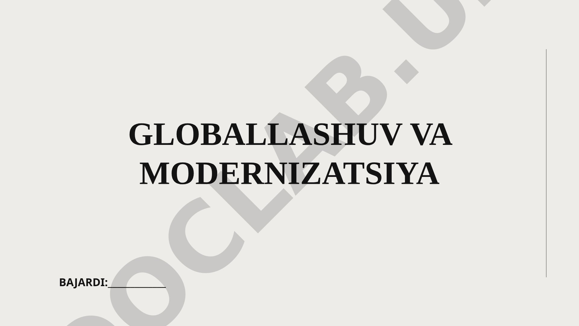Globallashuv va modernizatsiya jarayonlari va ularning ta'limdagi o'rni