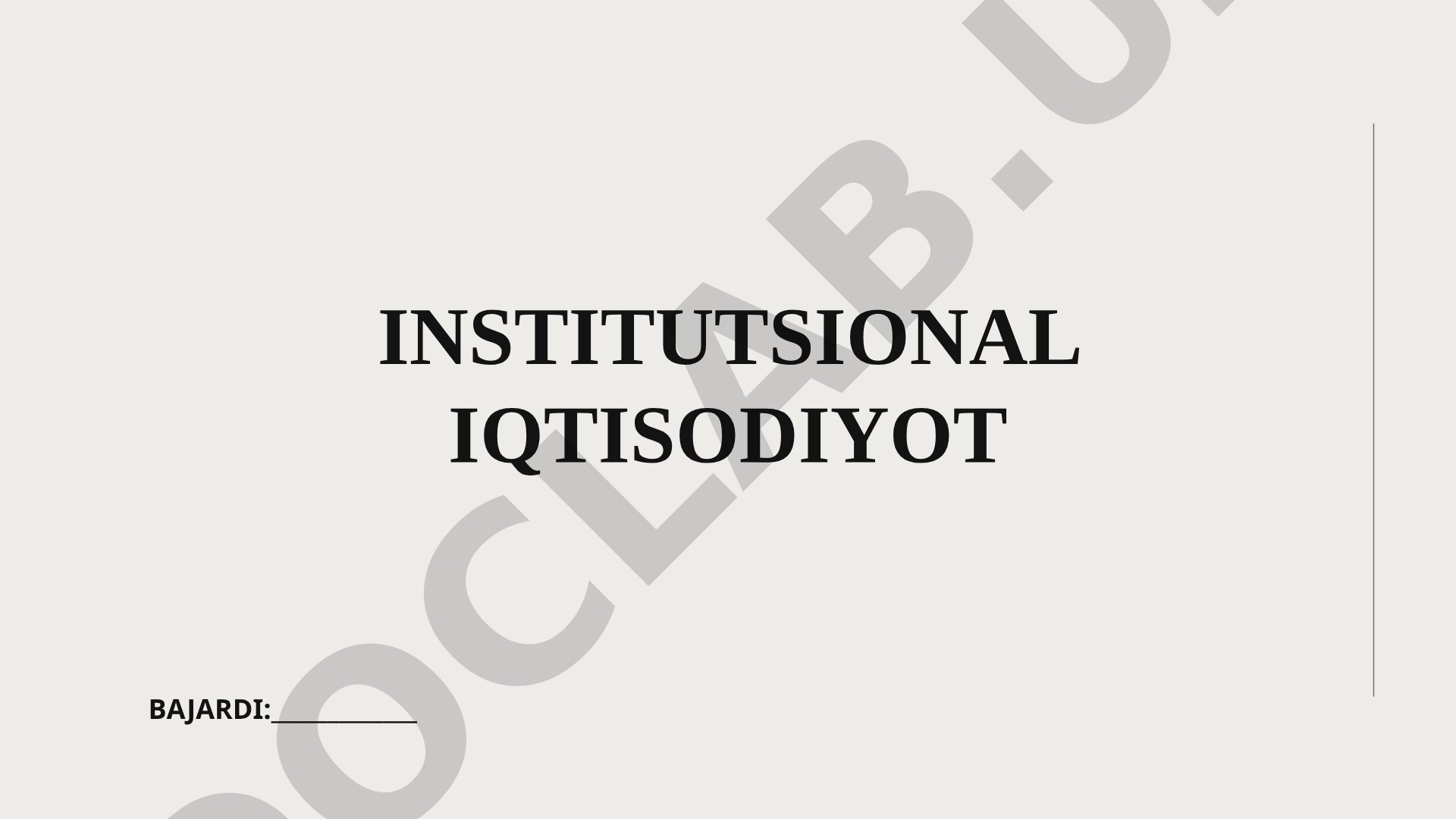 Institutsional iqtisodiyot — institutlarning iqtisodiyotdagi rolini o'rganish