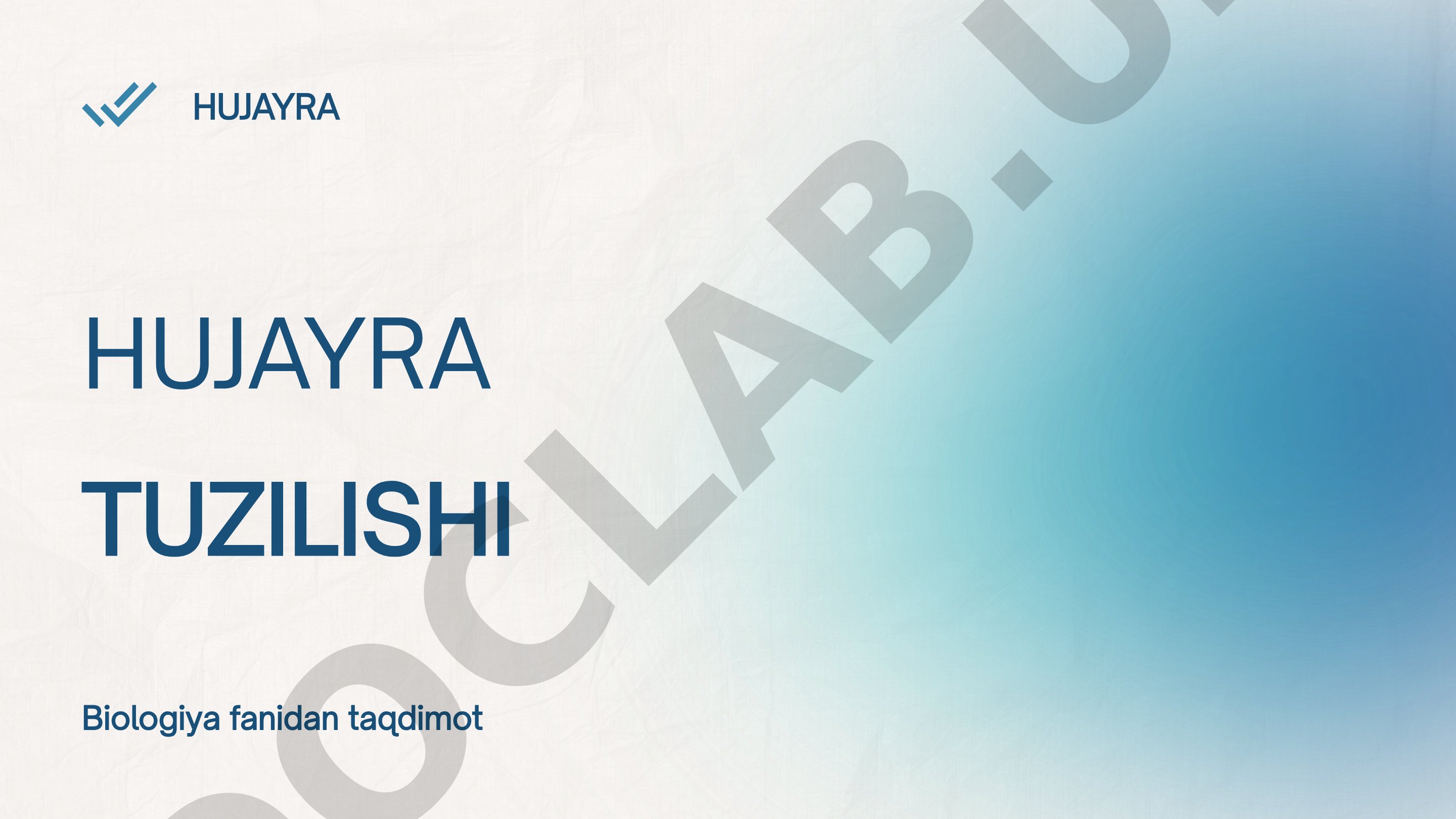 Biologiya fanidan hujayra tuzilishi va uning ahamiyati haqida taqdimot