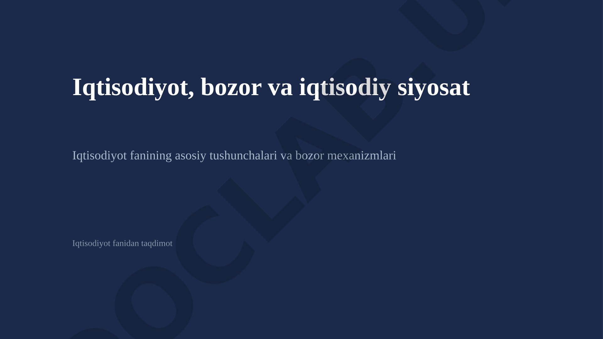 Iqtisodiyot, bozor va iqtisodiy siyosat