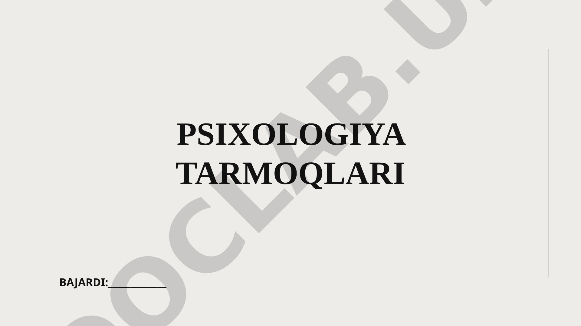 Psixologiya tarmoqlari, umumiy va rivojlanish psixologiyasi haqida