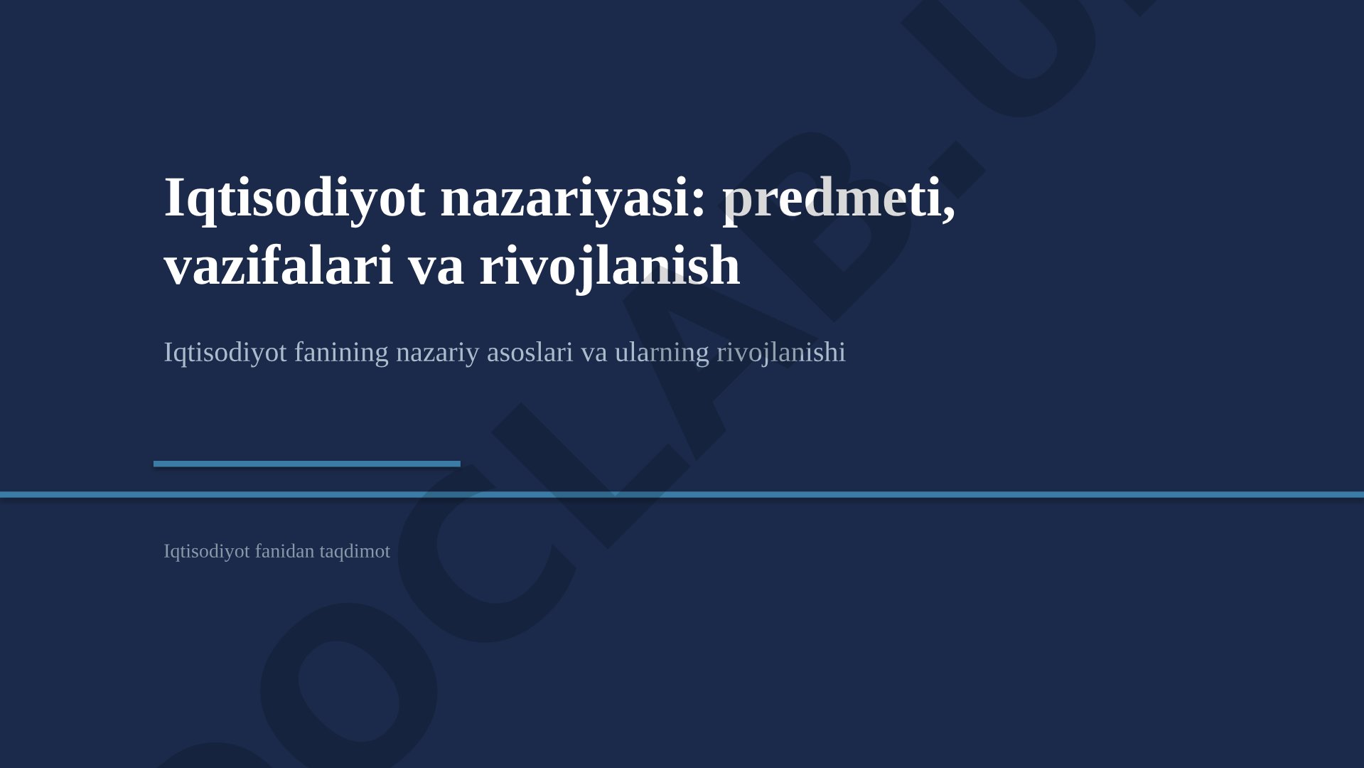 Iqtisodiyot nazariyasi: predmeti, vazifalari va rivojlanish