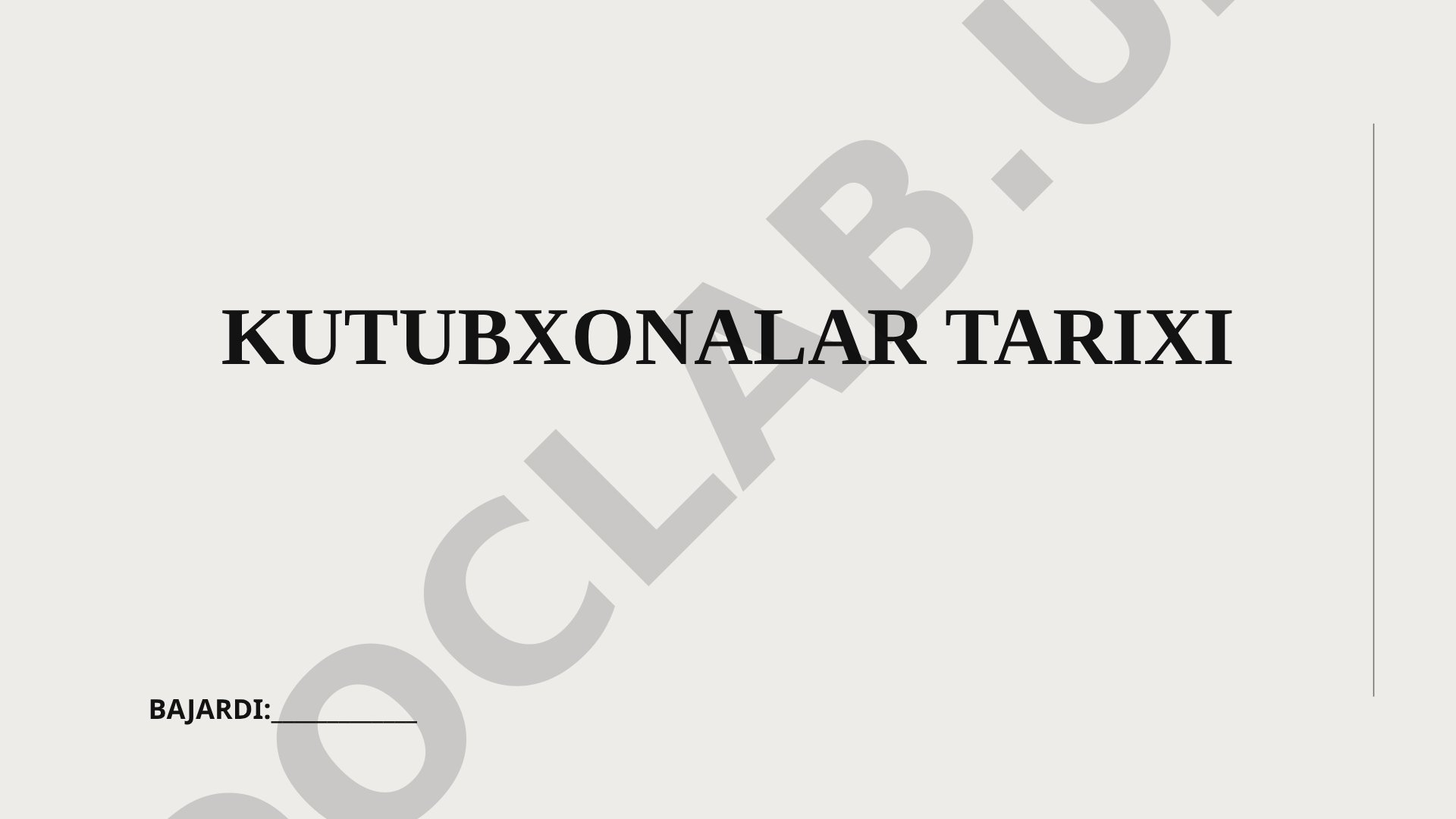 Kutubxonalar tarixi va qadimgi kutubxona tushunchasining paydo bo'lishi