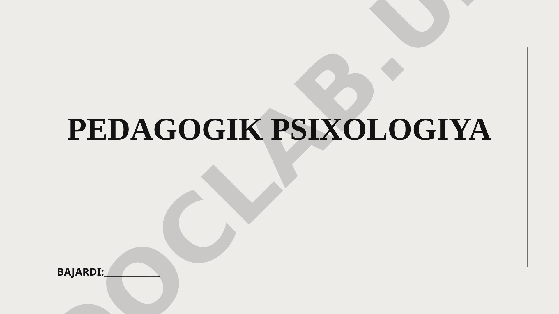 Pedagogik psixologiya fani haqida umumiy ma'lumot