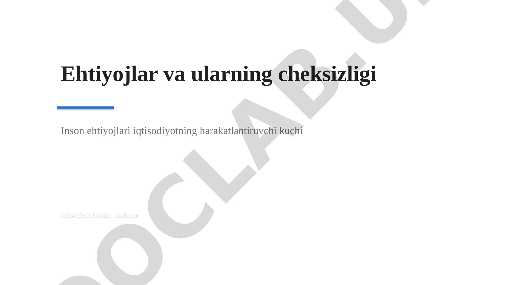 Ehtiyojlar va ularning cheksizligi