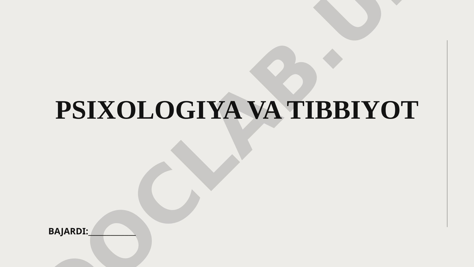 Psixologiya fani, uning rivojlanish tarixi va tibbiyot bilan aloqasi haqida ma'lumot