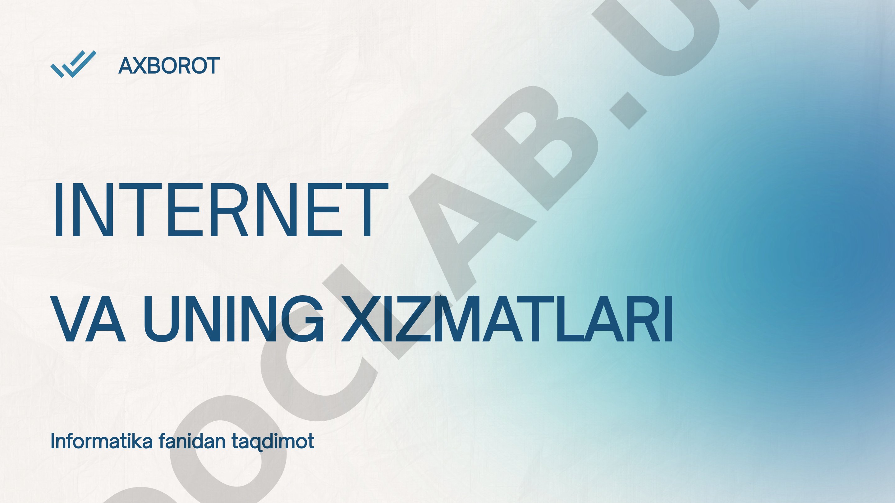 Internet va uning xizmatlari