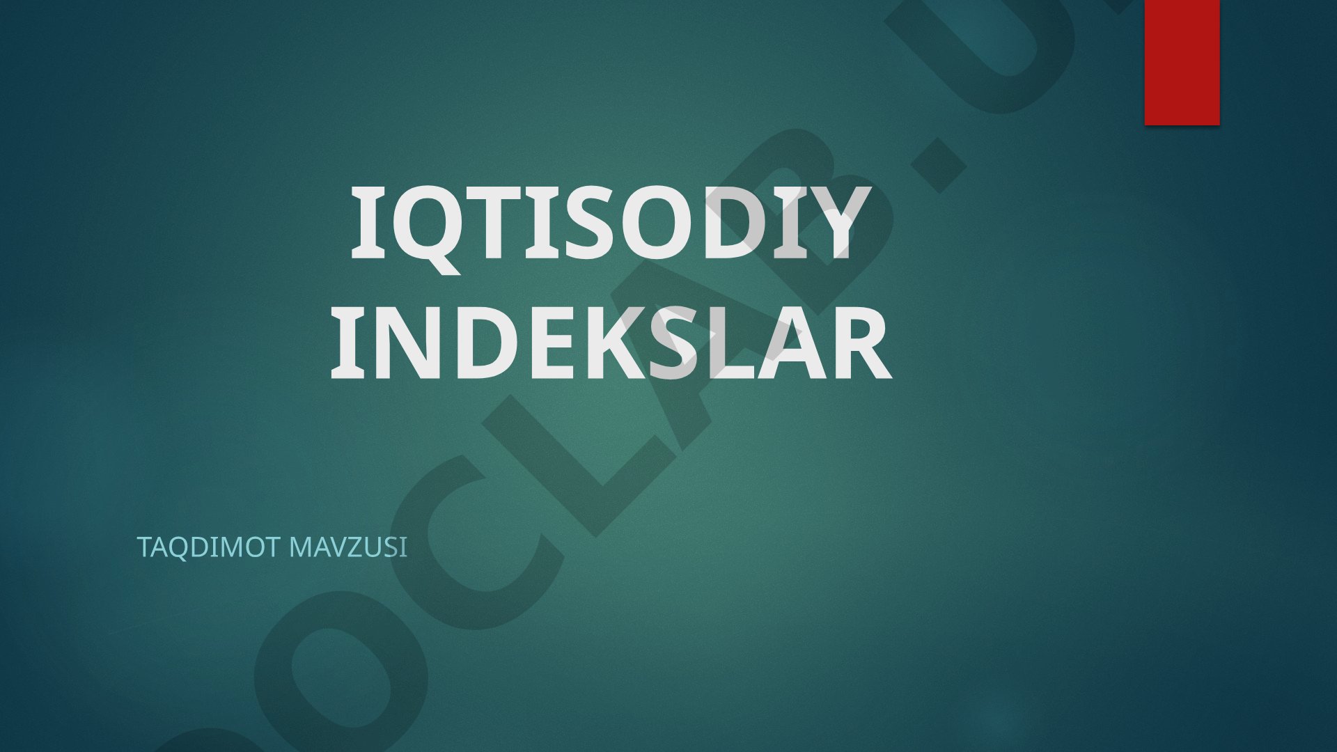 Iqtisodiy indekslar — tushuncha va mohiyat