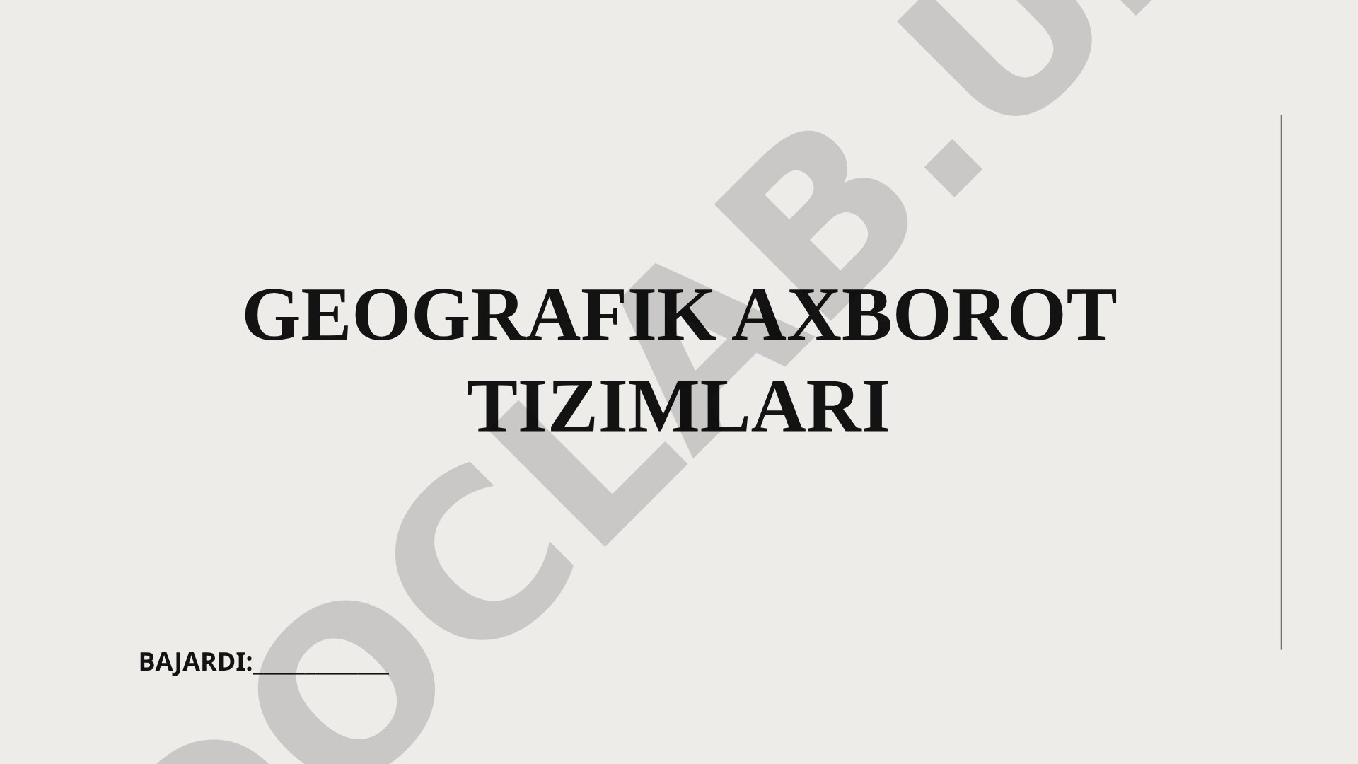GIS tushunchasi, tarkibiy qismlari va amaliyotda qo'llanilishi