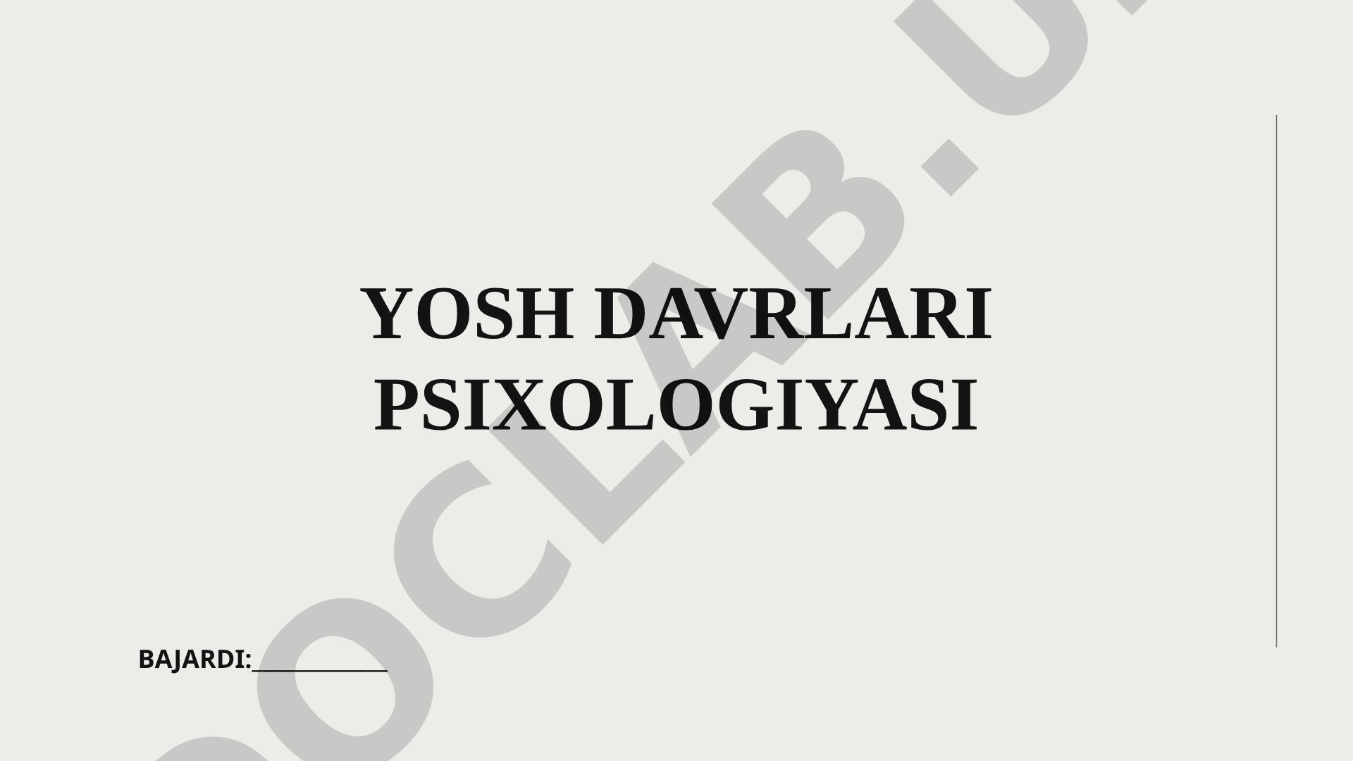 Yosh davrlari psixologiyasi va bolalik psixologiyasi haqida taqdimot