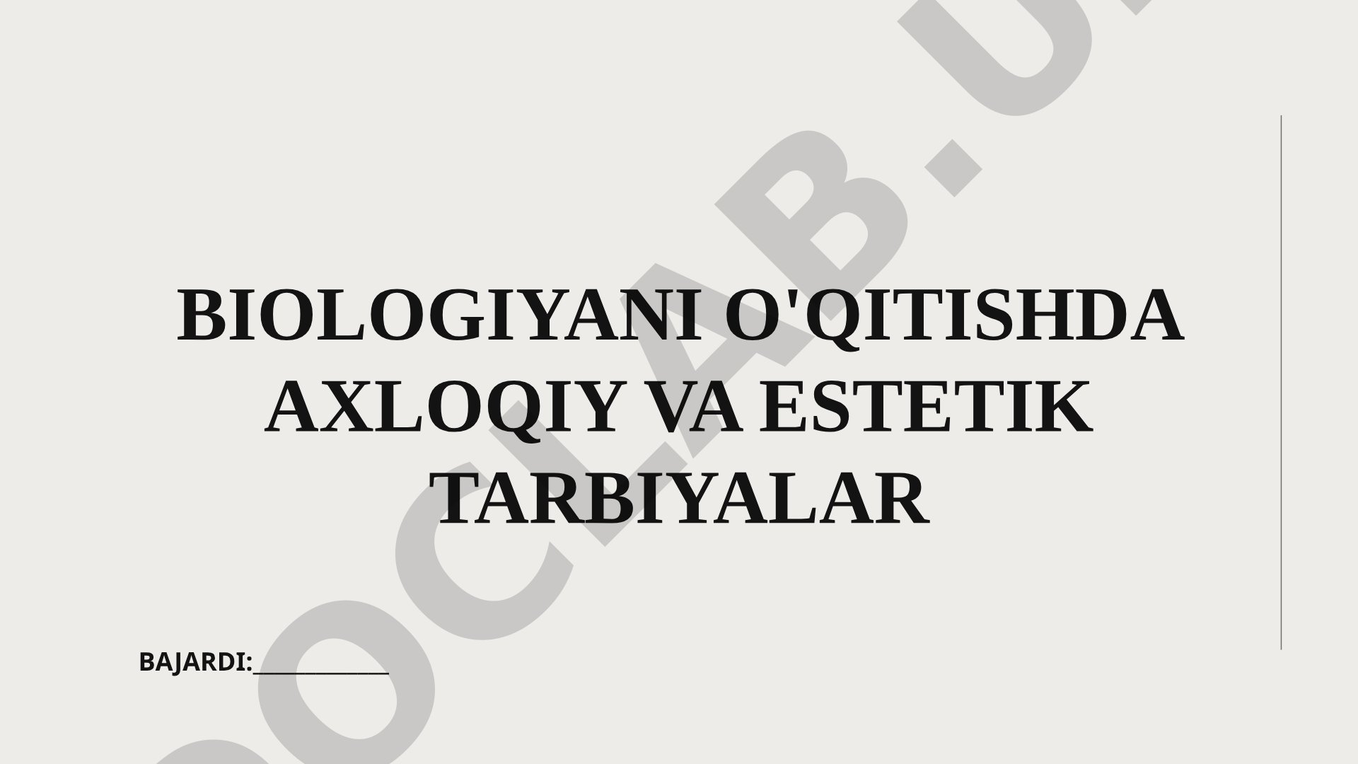 Biologiyani o'qitishda axloqiy va estetik tarbiyalar