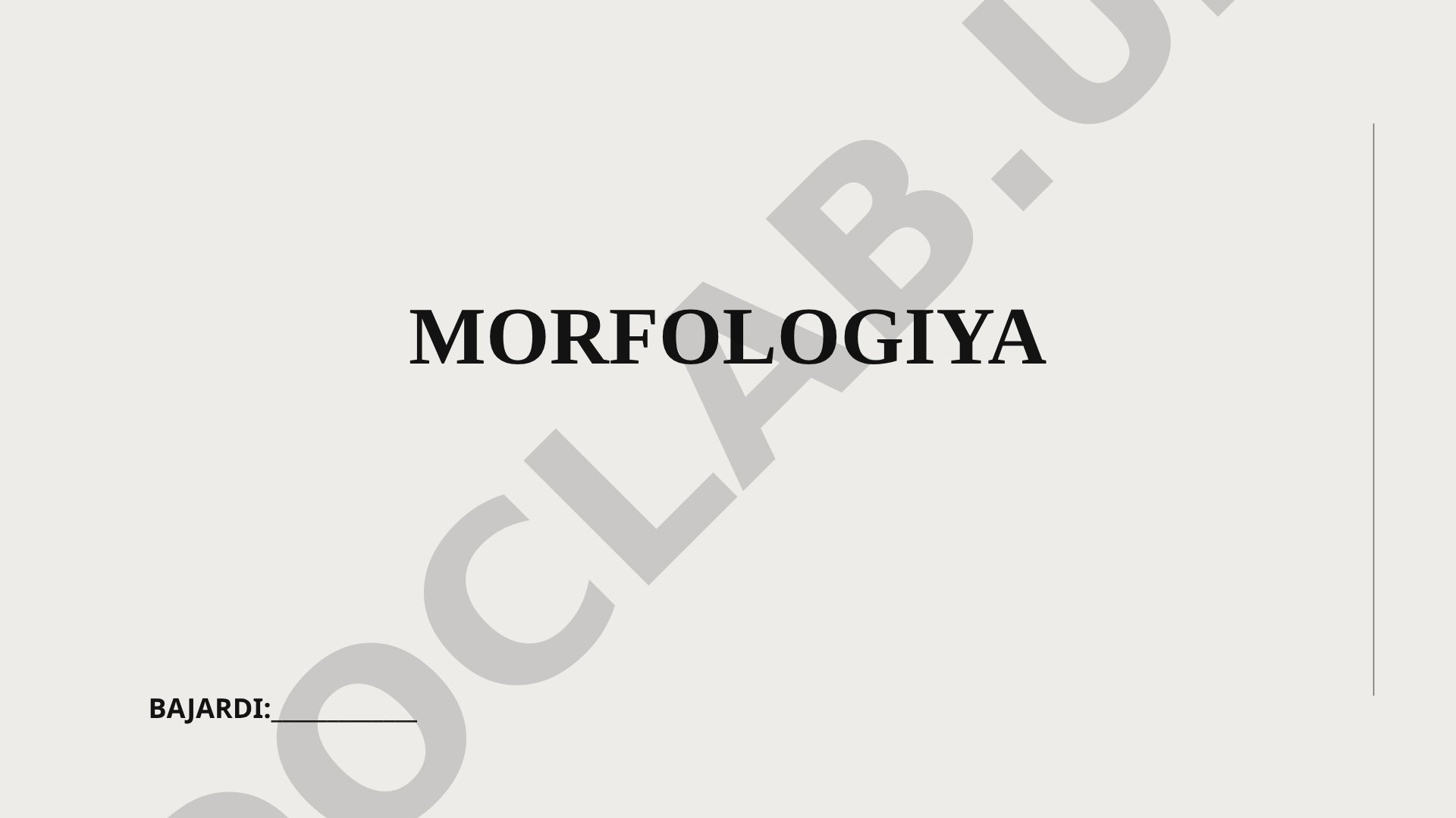 Morfologiya so'zning tuzilishini o'rganadigan tilshunoslik fani