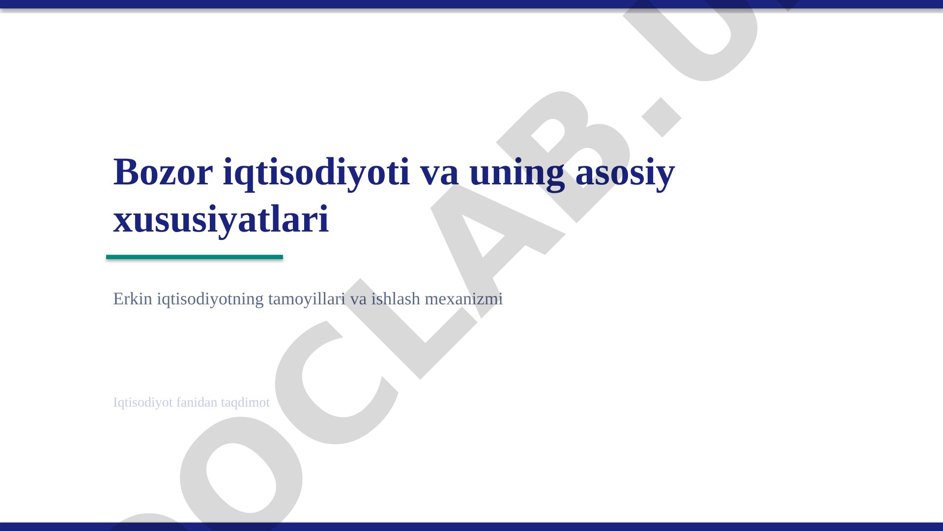 Bozor iqtisodiyoti va uning asosiy xususiyatlari