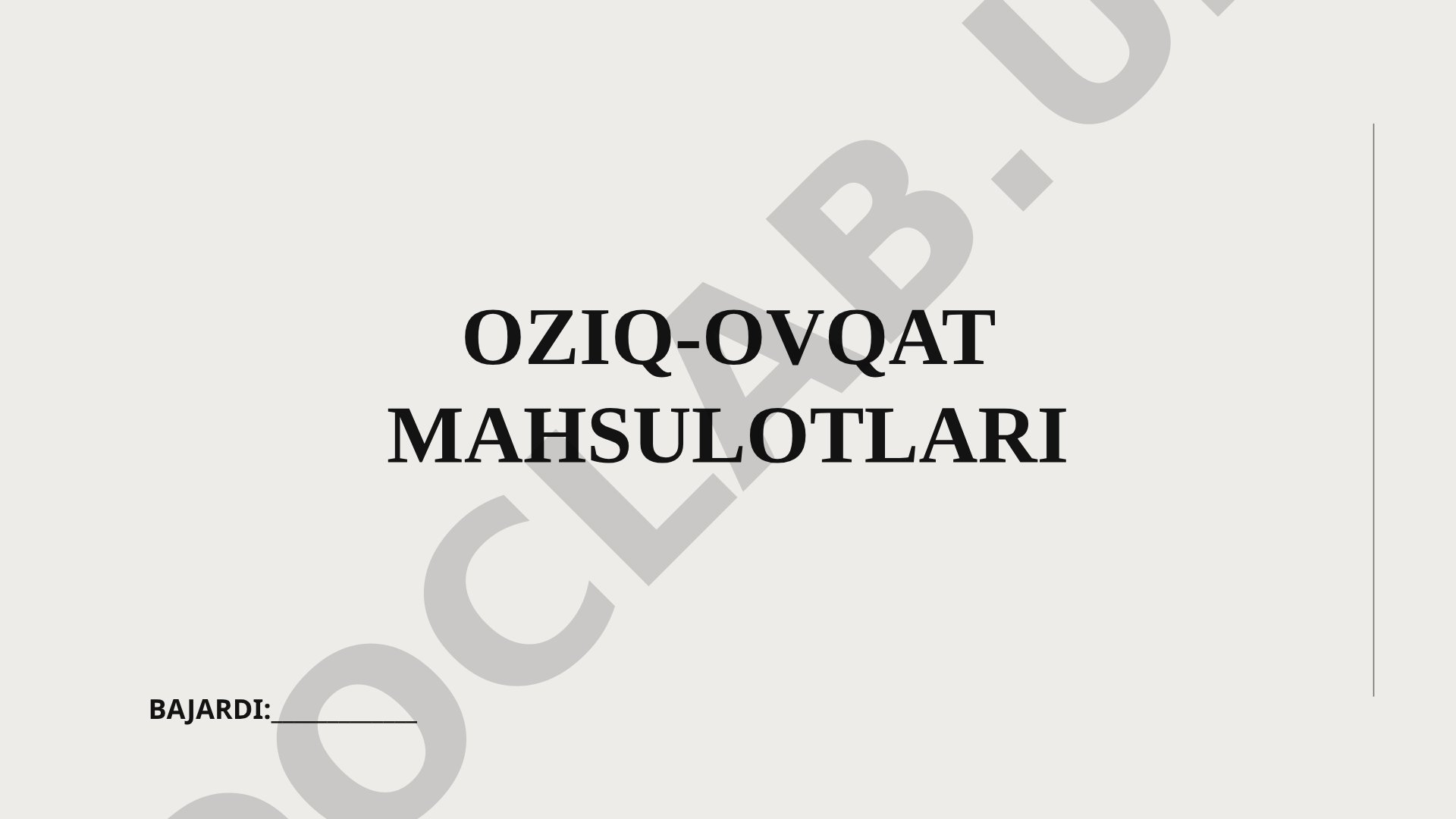 Oziq-ovqat mahsulotlari va oqsillar haqida umumiy ma'lumot, ularning ahamiyati
