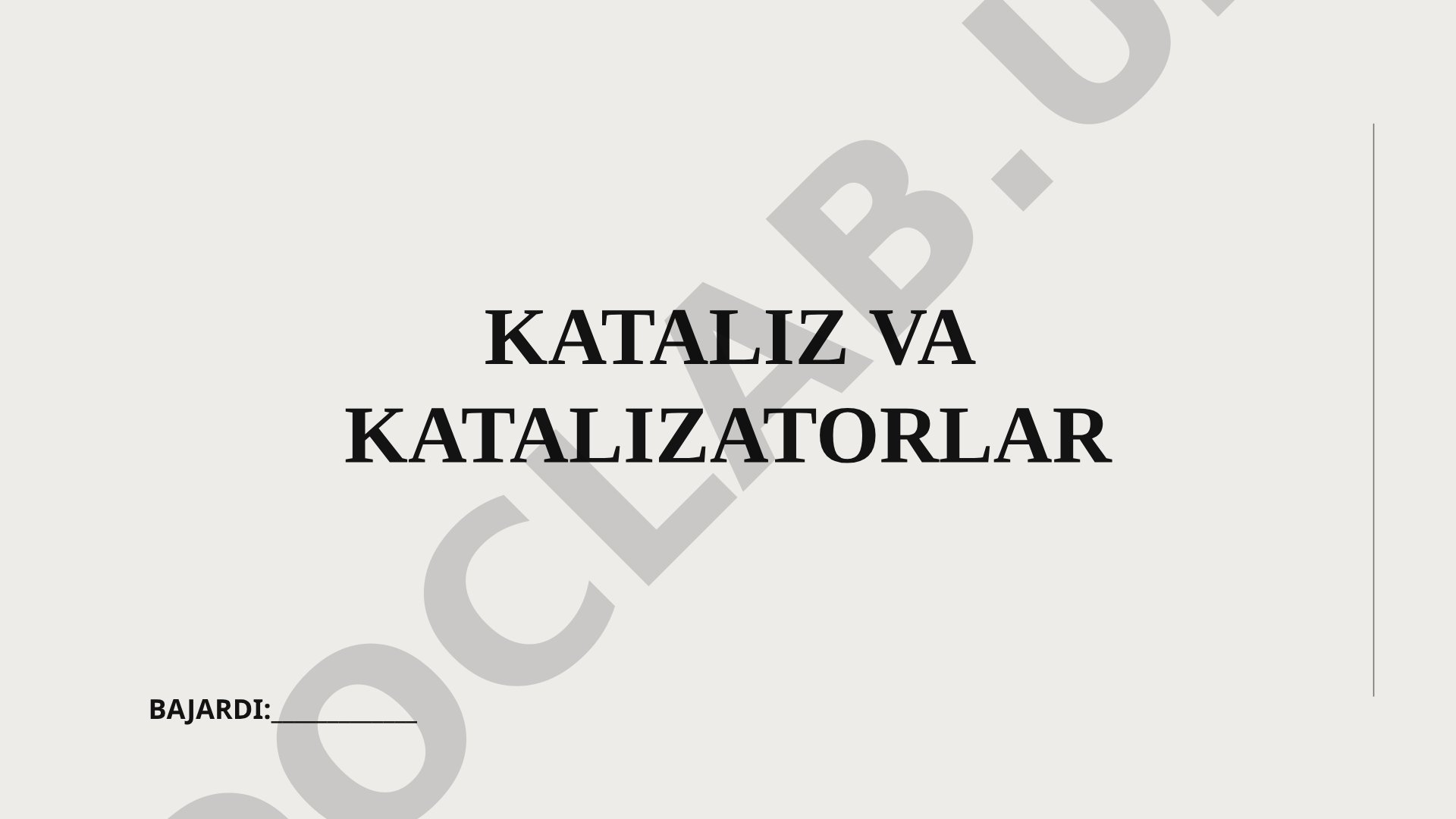 Kataliz va katalizatorlar haqida tushuncha, turlari va qo'llanilishi