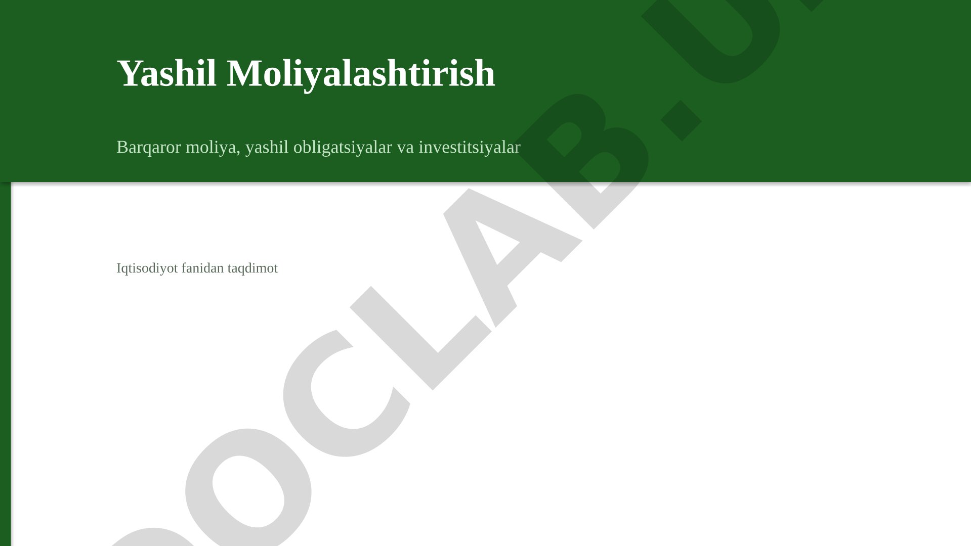 Yashil Moliyalashtirish Barqaror moliya, yashil obligatsiyalar va investitsiyalar