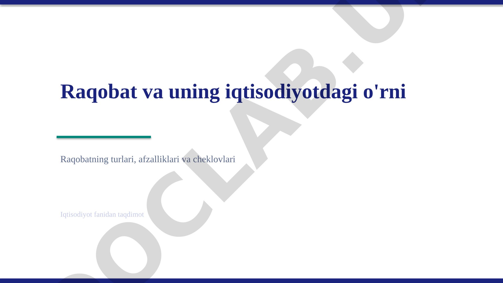 Raqobat va uning iqtisodiyotdagi o'rni