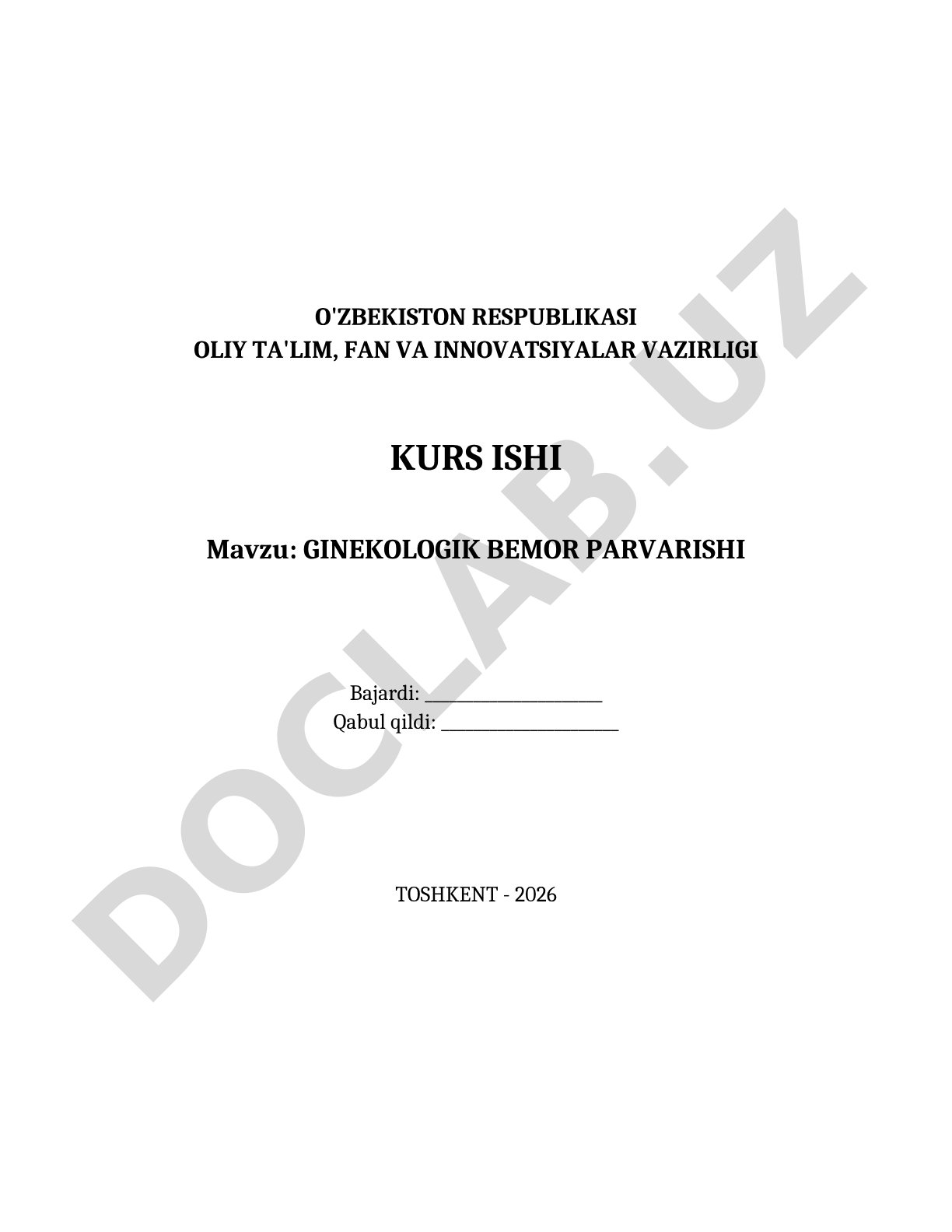 Kurs ishi ginekologik bemorlarni parvarish qilishning nazariy va amaliy jihatlarini