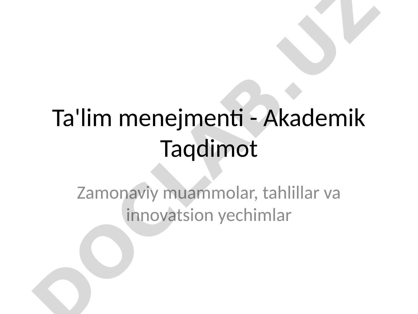 Ta'lim menejmenti: Zamonaviy muammolar, tahlillar va innovatsion yechimlar