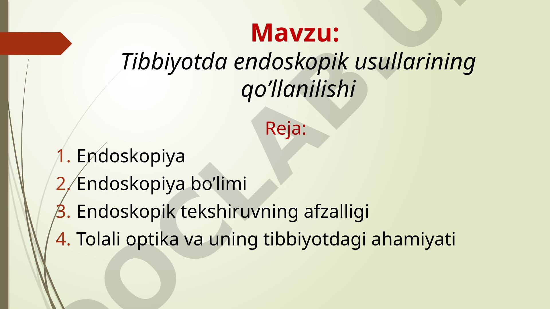 Tibbiyotda endoskopik usullarining qo’llanilishi