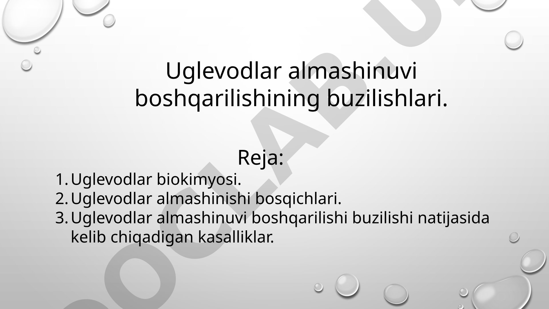 Uglevodlar almashinuvi boshqarilishining buzilishlari.