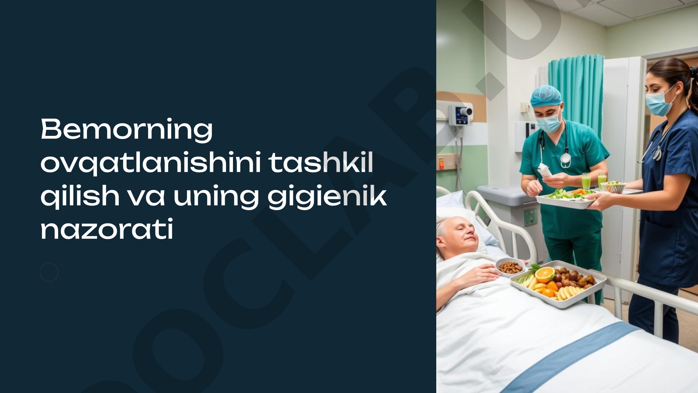 Bemorning ovqatlanishini tashkil qilish va uning gigienik nazorati