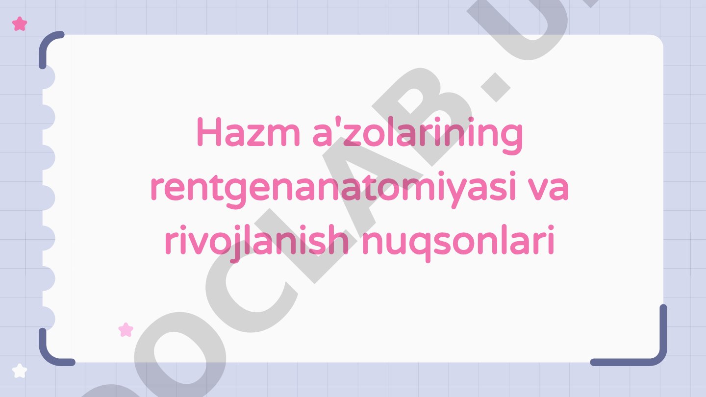 Hazm a'zolarining rentgenanatomiyasi