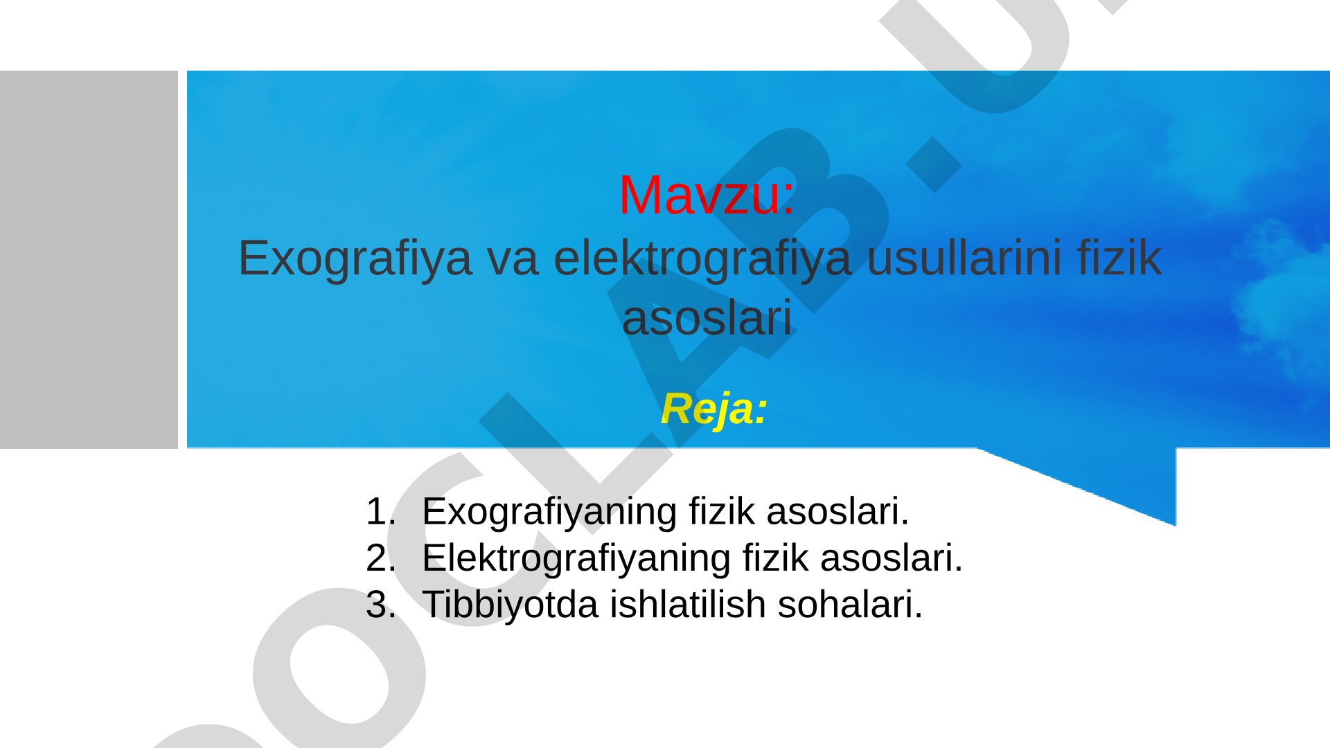 Exografiya va elektrografiya usullarini fizik asoslari