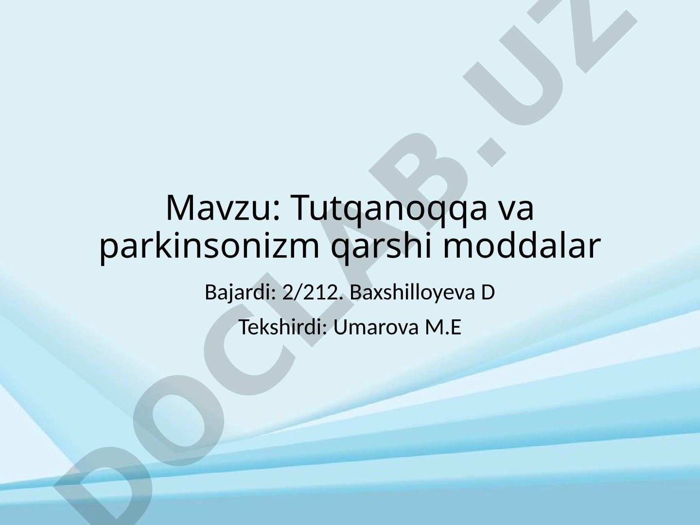 Tutqanoqqa va parkinsonizm qarshi moddalar