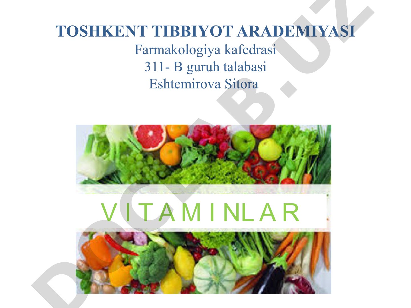 Vitaminlarning kashf etilishi, tasnifi va turlari haqida ma'lumot