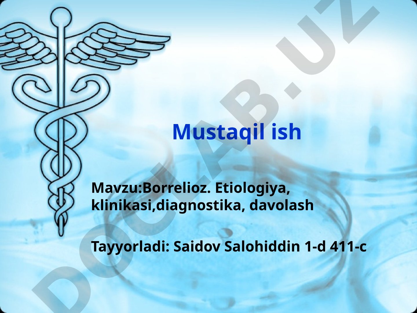 Borrelioz. Etiologiya, klinikasi, diagnostika, davolash