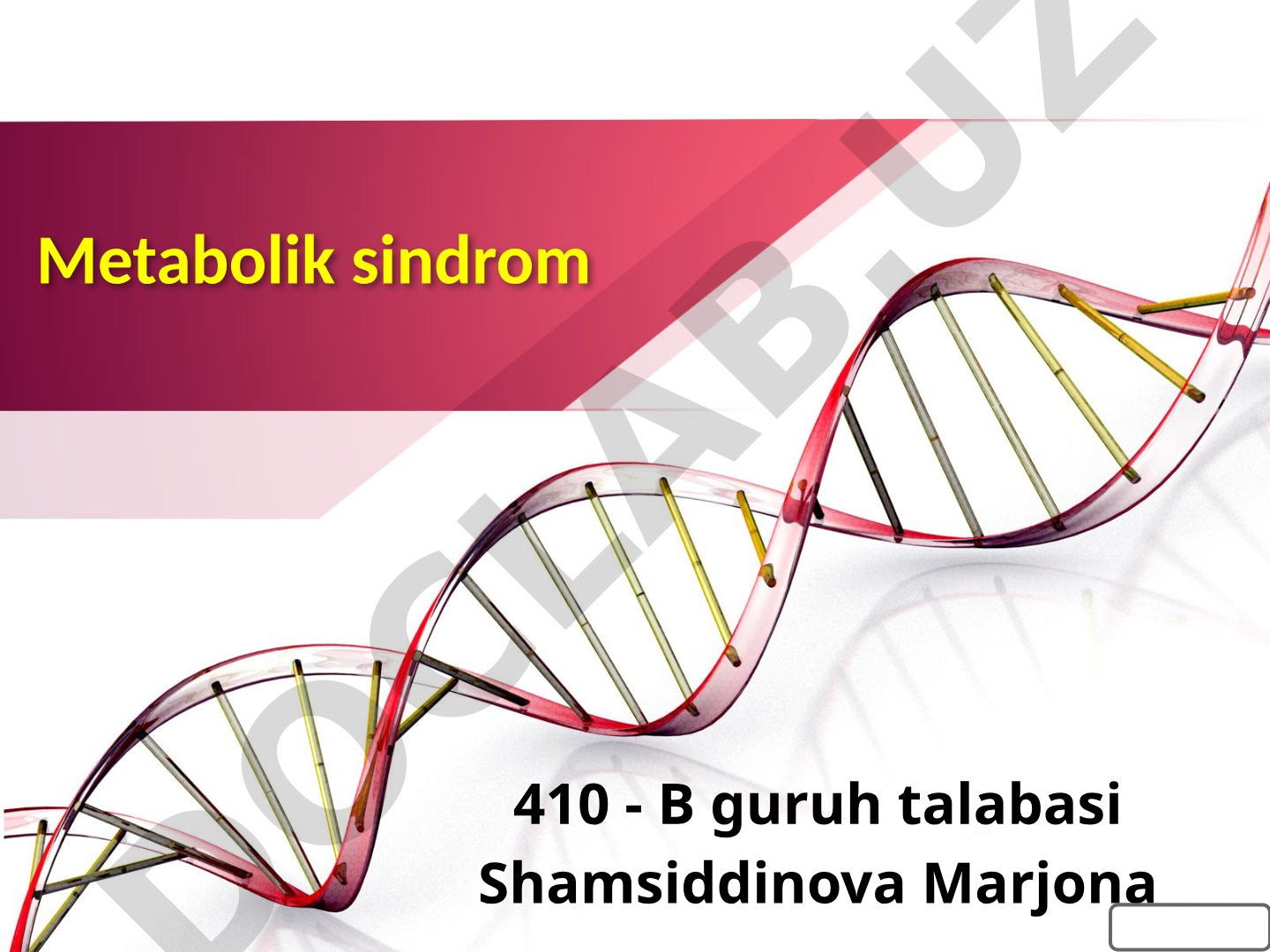 Metabolik sindromning belgilari, xavf omillari va patogenezi haqida