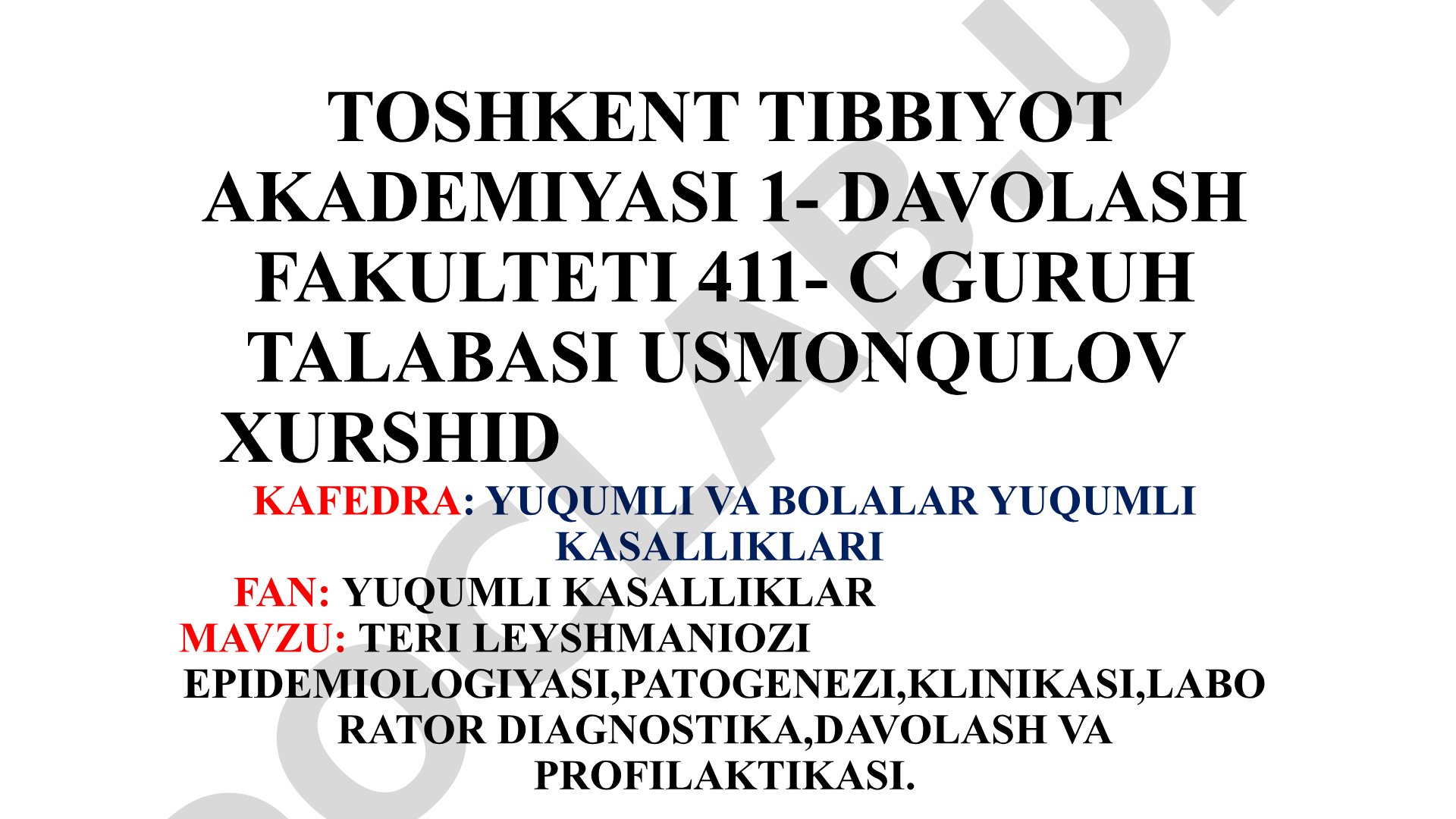 Teri leyshmaniozi epidemiologiyasi, patogenezi, klinikasi, laborator diagnostika, davolash va profilaktikasi