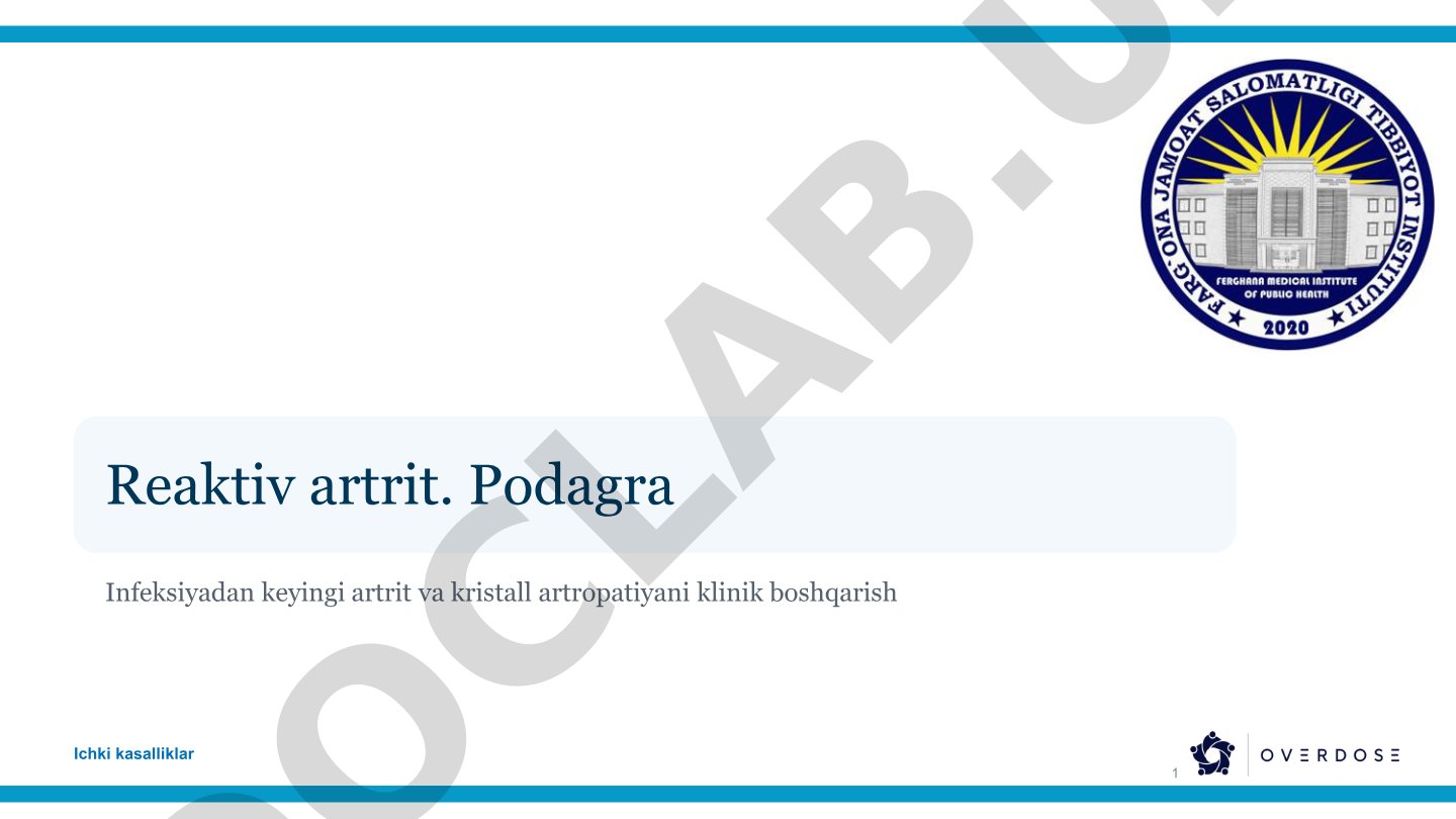 Reaktiv artrit va podagraning etiologiyasi, klinikasi, diagnostikasi va davolashi bayon