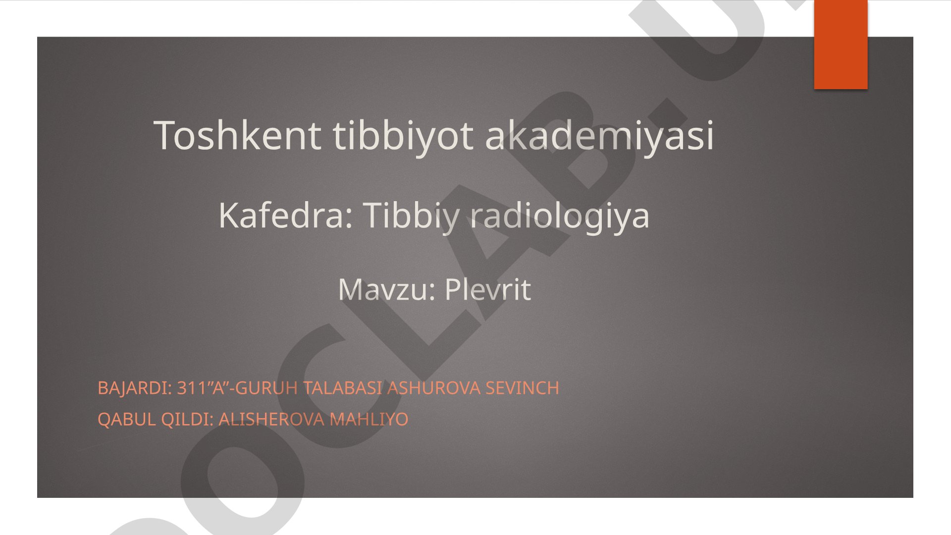 Plevrit kasalligi haqida taqdimot: turlari, sindromlari, diagnostik belgilari