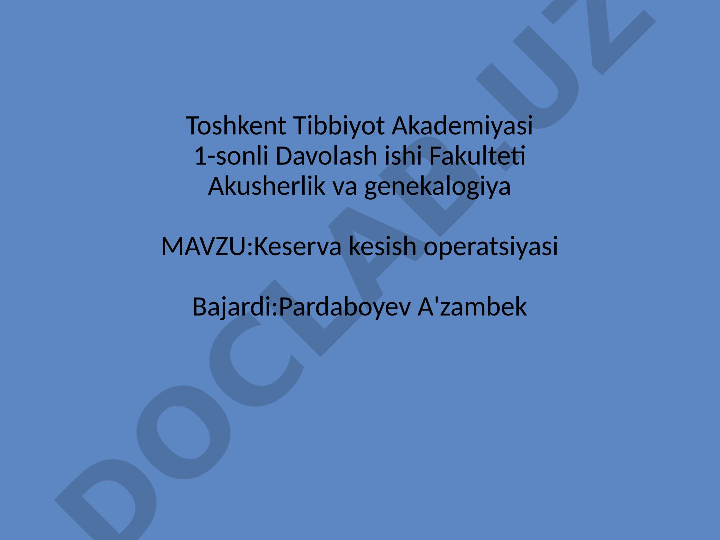 Kesarcha kesish amaliyoti, qachon qilinishi va sabablari haqida taqdimot
