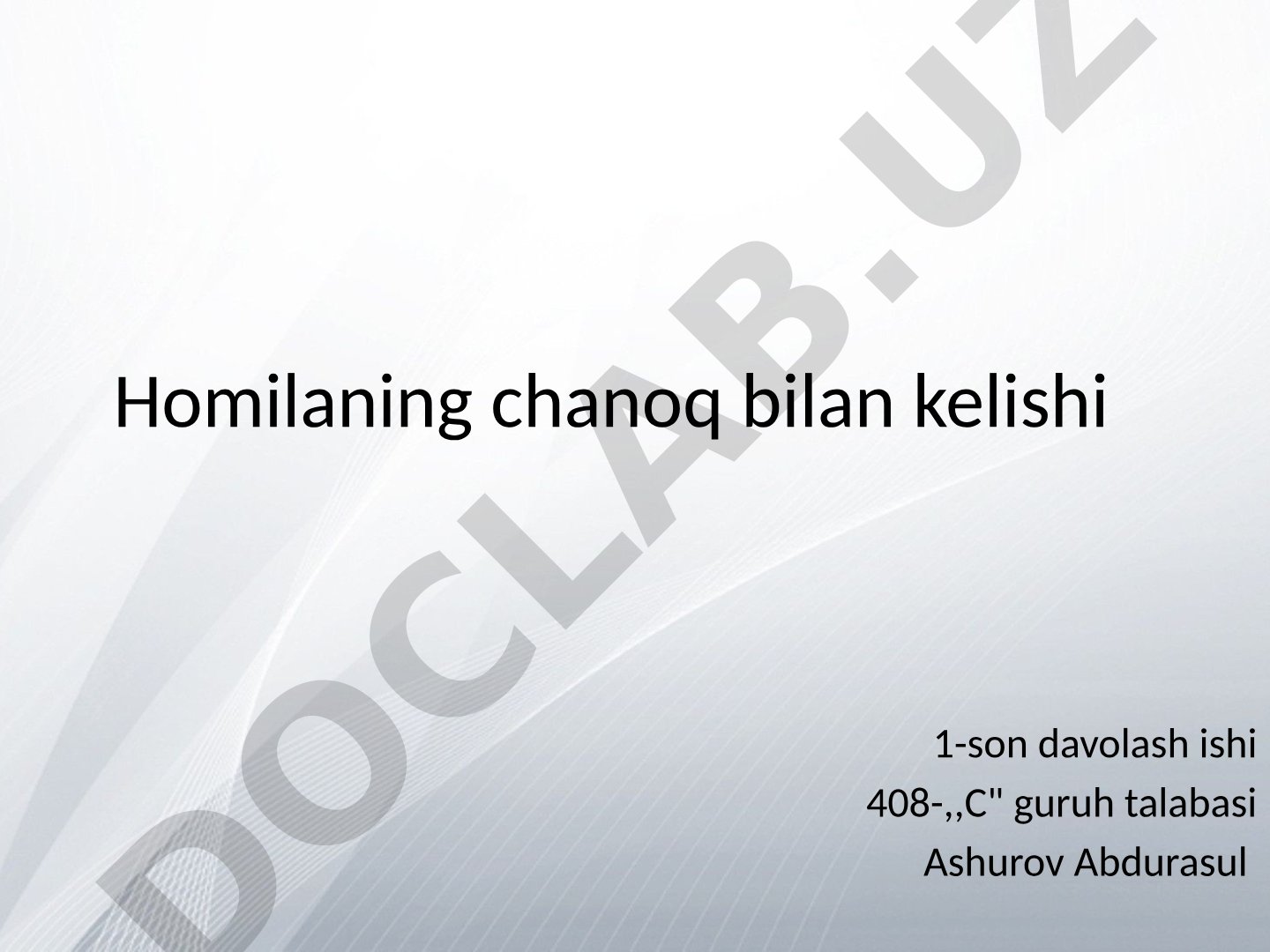 Homilaning chanoq bilan kelishi