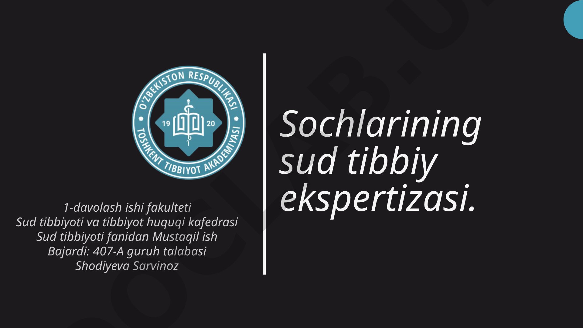 Sochlarining sud tibbiy ekspertizasi