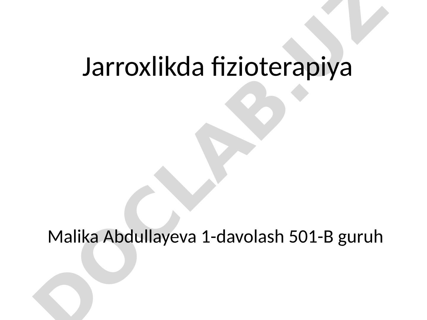 Fizioterapiyaning jarrohlikdagi ahamiyati, vazifalari va usullari yoritilgan