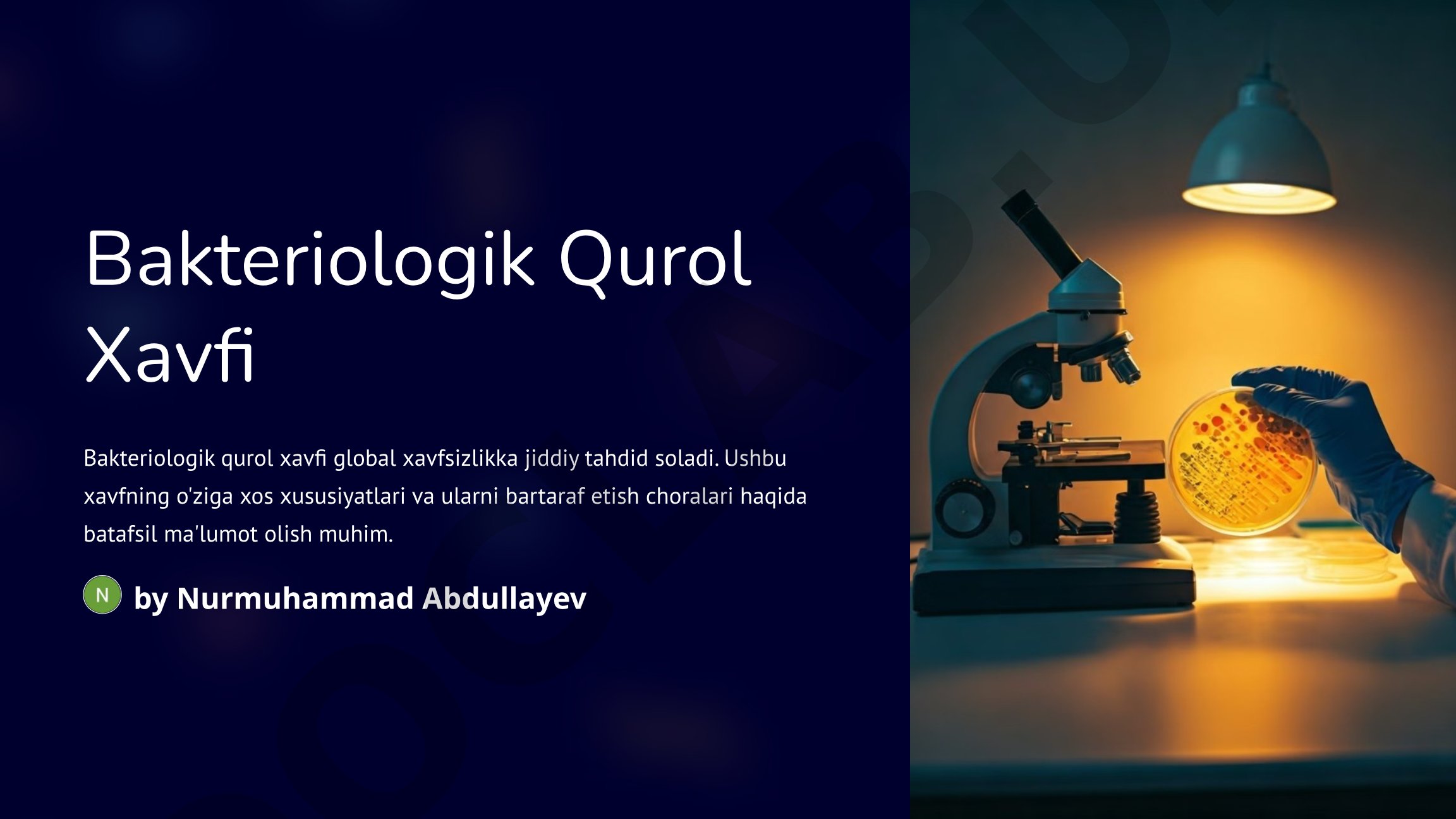 Bakteriologik qurol xavfining kelib chiqish sabablari va himoya choralari