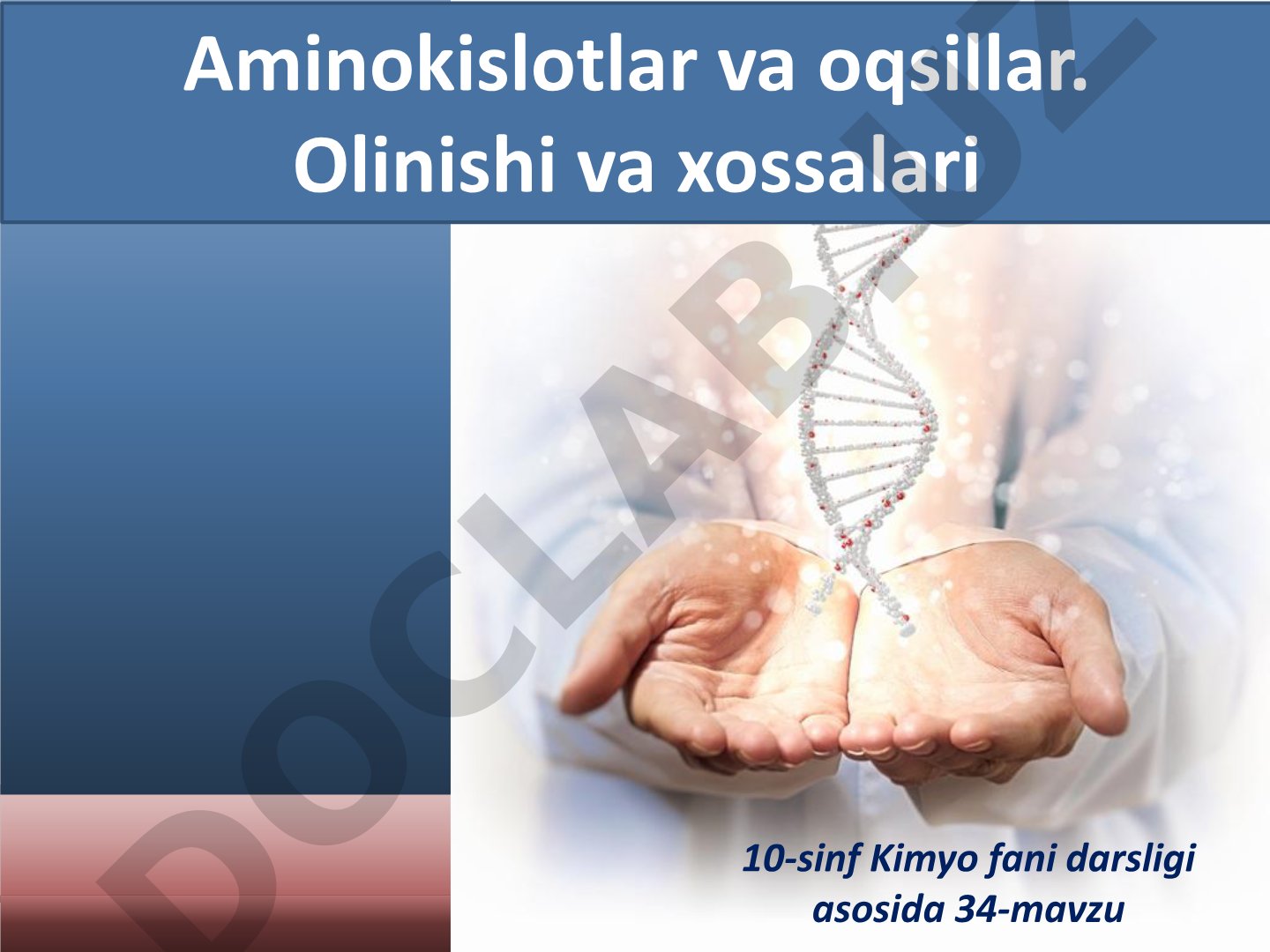 Aminokislotalar va oqsillar. Olinishi va xossalari