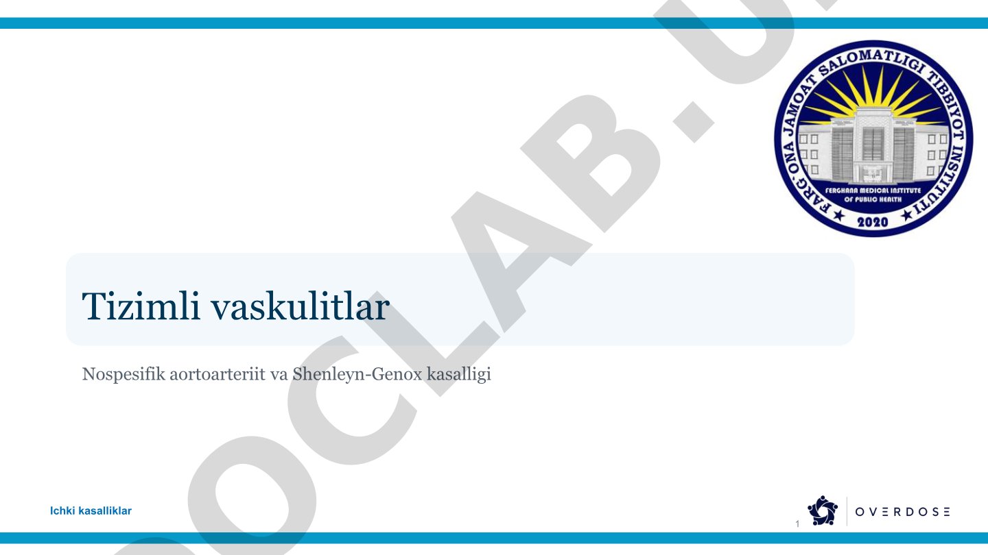 Ichki kasalliklar 1 Tizimli vaskulitlar Nospesifik aortoarteriit va Shenleyn-Genox kasalligi