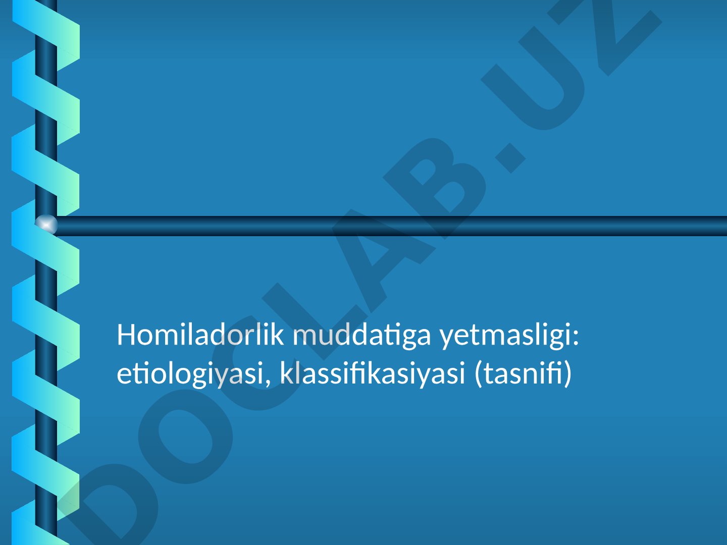 Homiladorlik muddatiga yetmasligi: etiologiyasi, klassifikasiyasi (tasnifi)