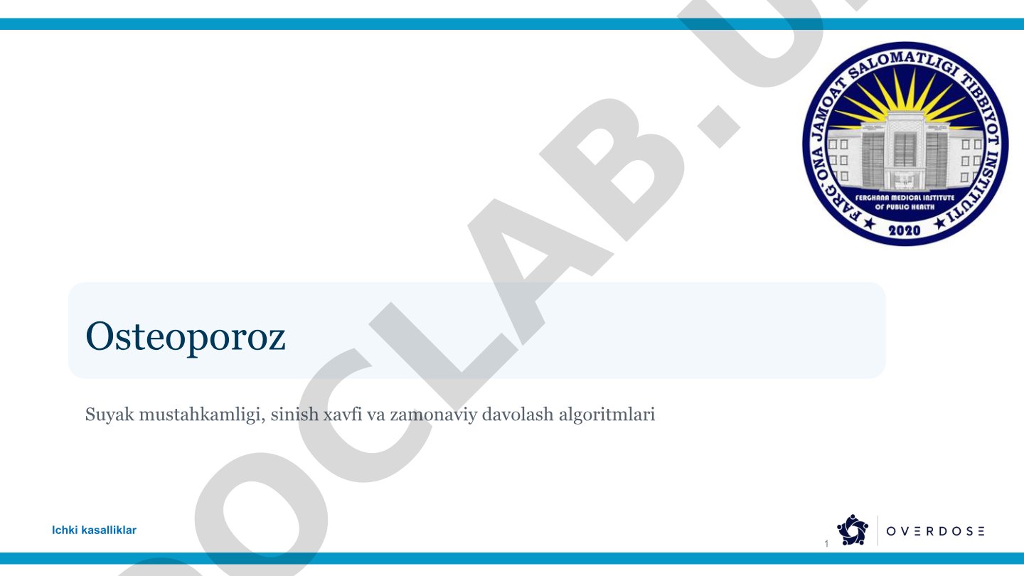 Osteoporoz Suyak mustahkamligi, sinish xavfi va zamonaviy davolash algoritmlari