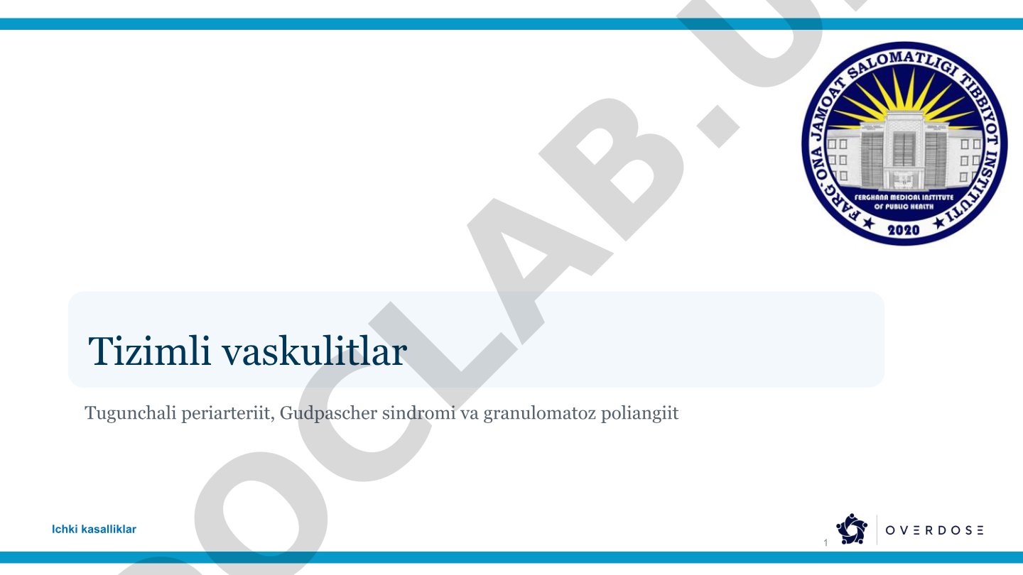 Tizimli vaskulitlar Tugunchali periarteriit, Gudpascher sindromi va granulomatoz poliangiit