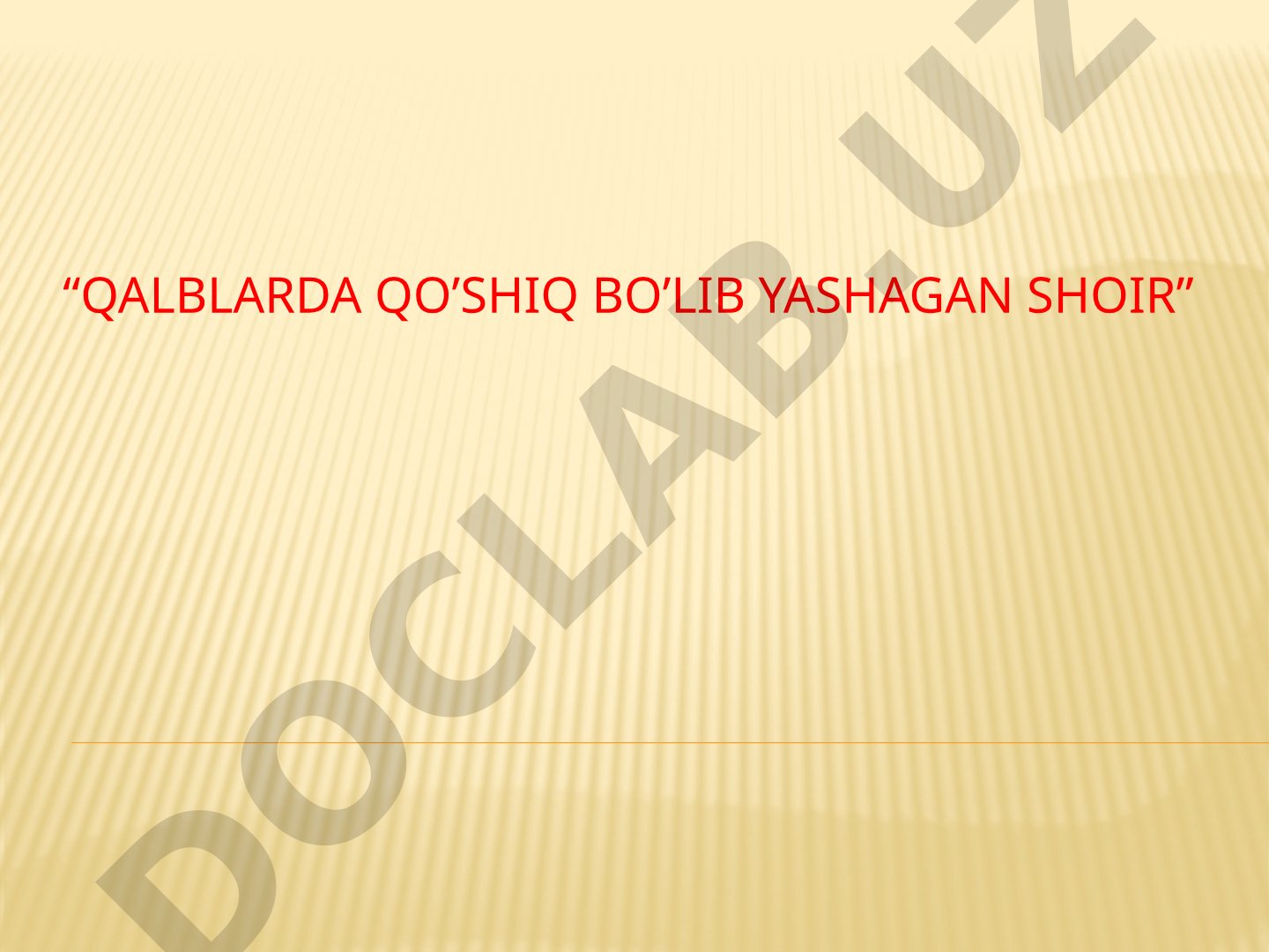 Qalblarda qo'shiq bo'lib yashagan shoir