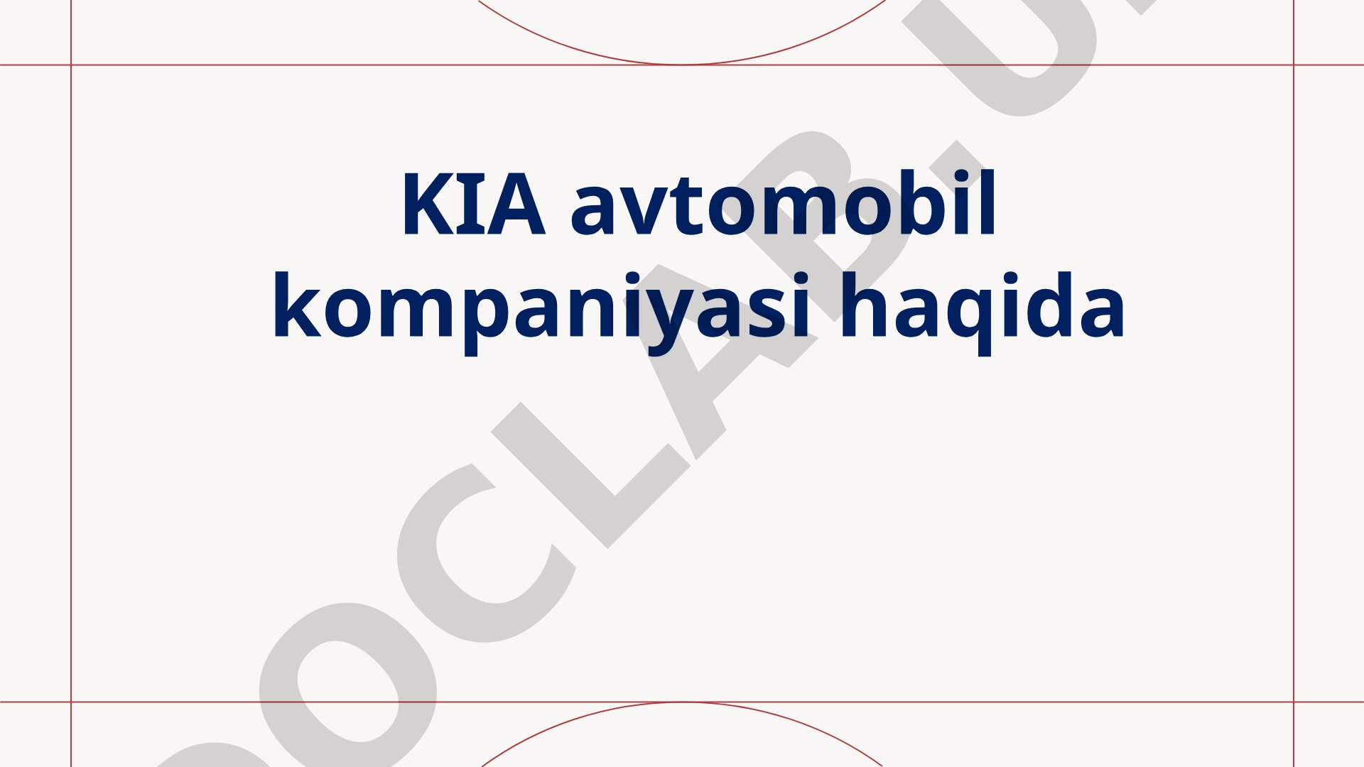 KIA avtomobil kompaniyasi haqida