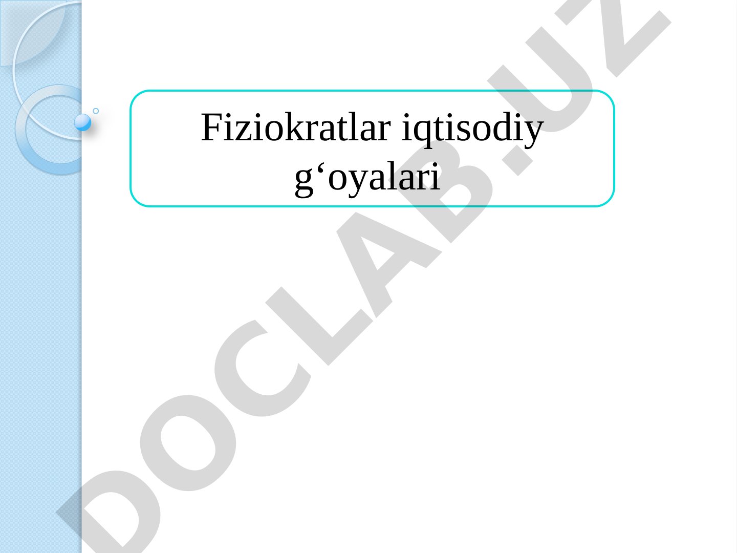 Fiziokratlar iqtisodiy gʻoyalari va ahamiyati