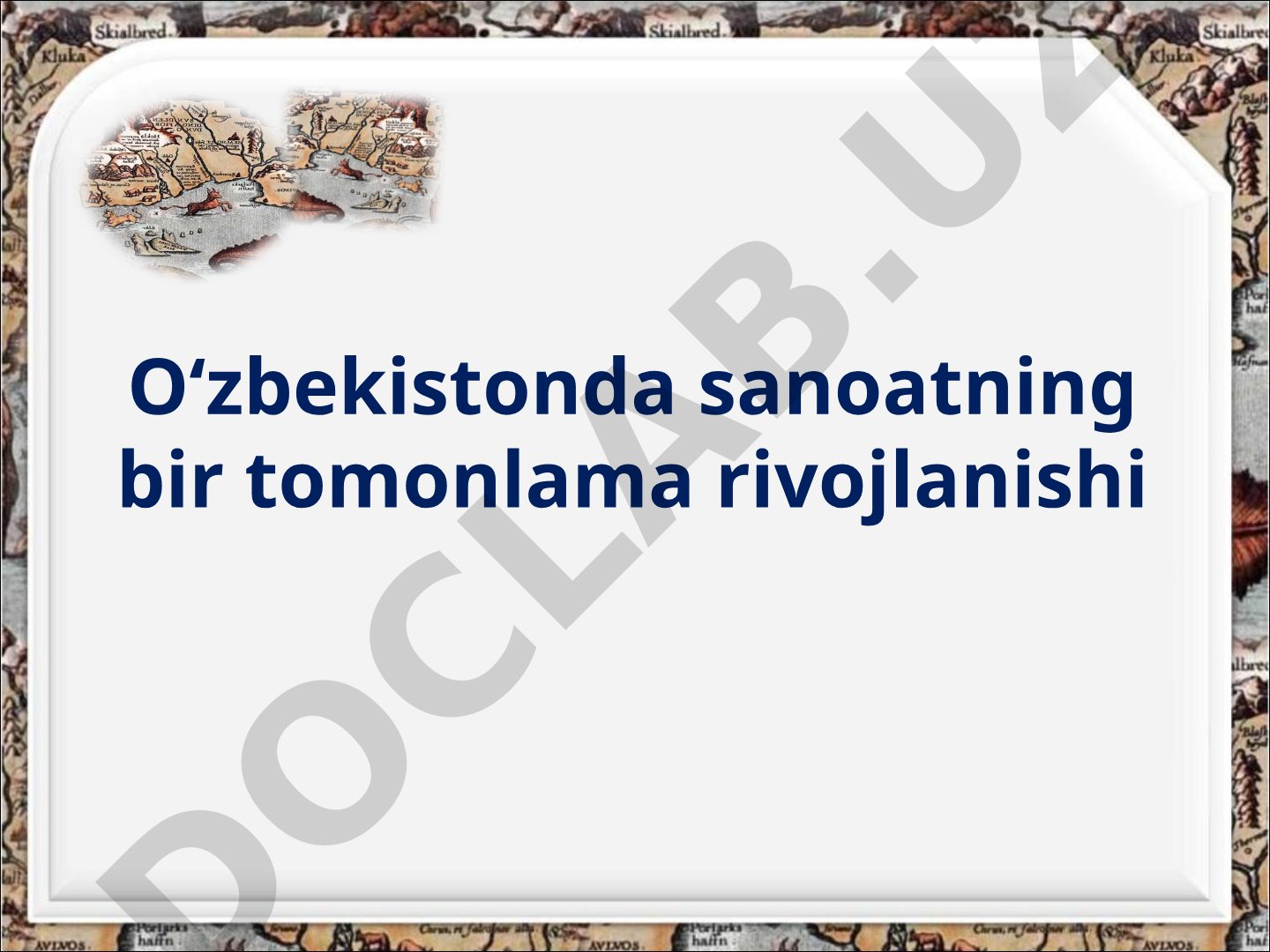 O‘zbekistonda sanoatning bir tomonlama rivojlanishi