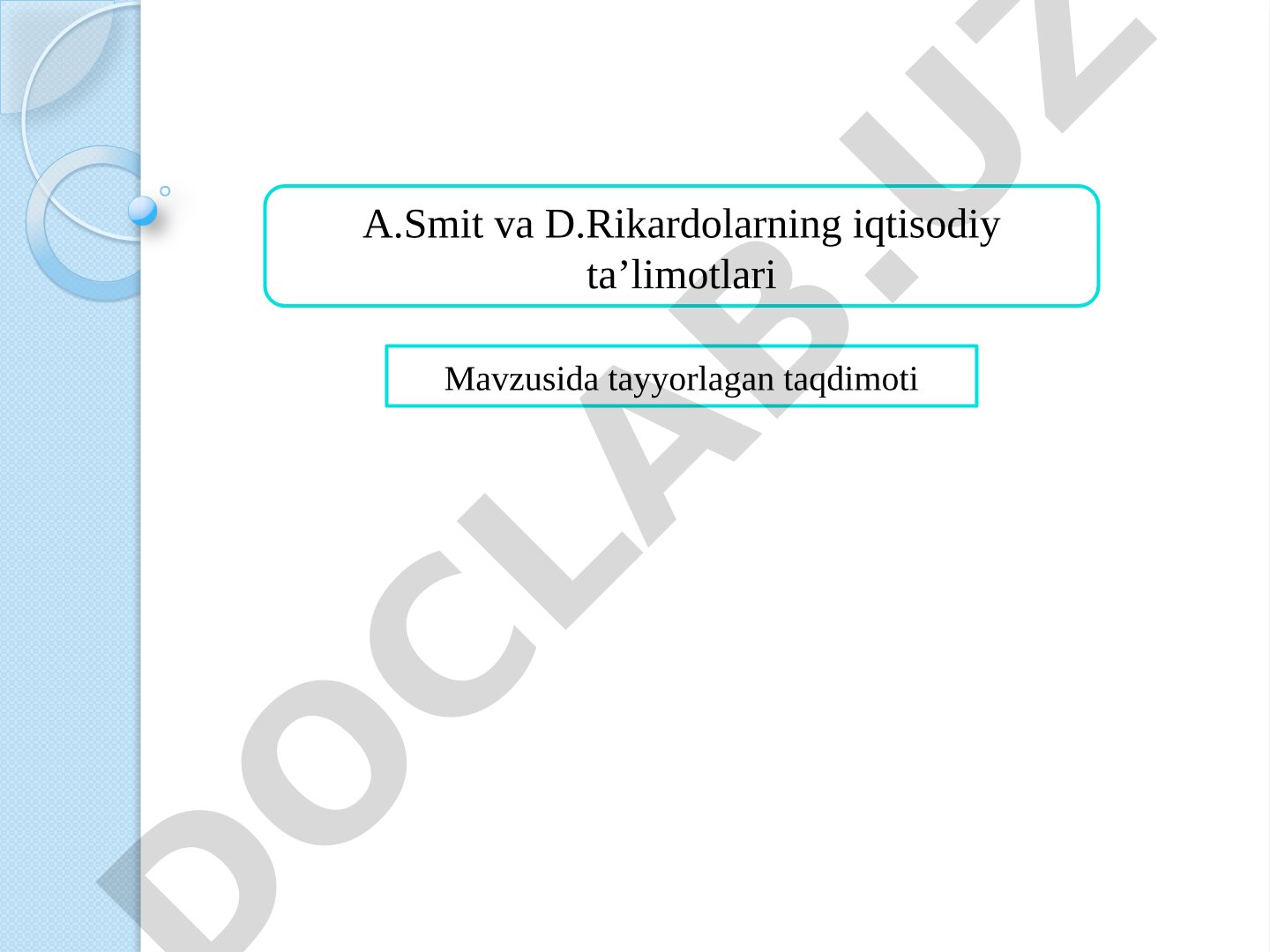 A.Smit va D.Rikardolarning iqtisodiy ta’limotlari
